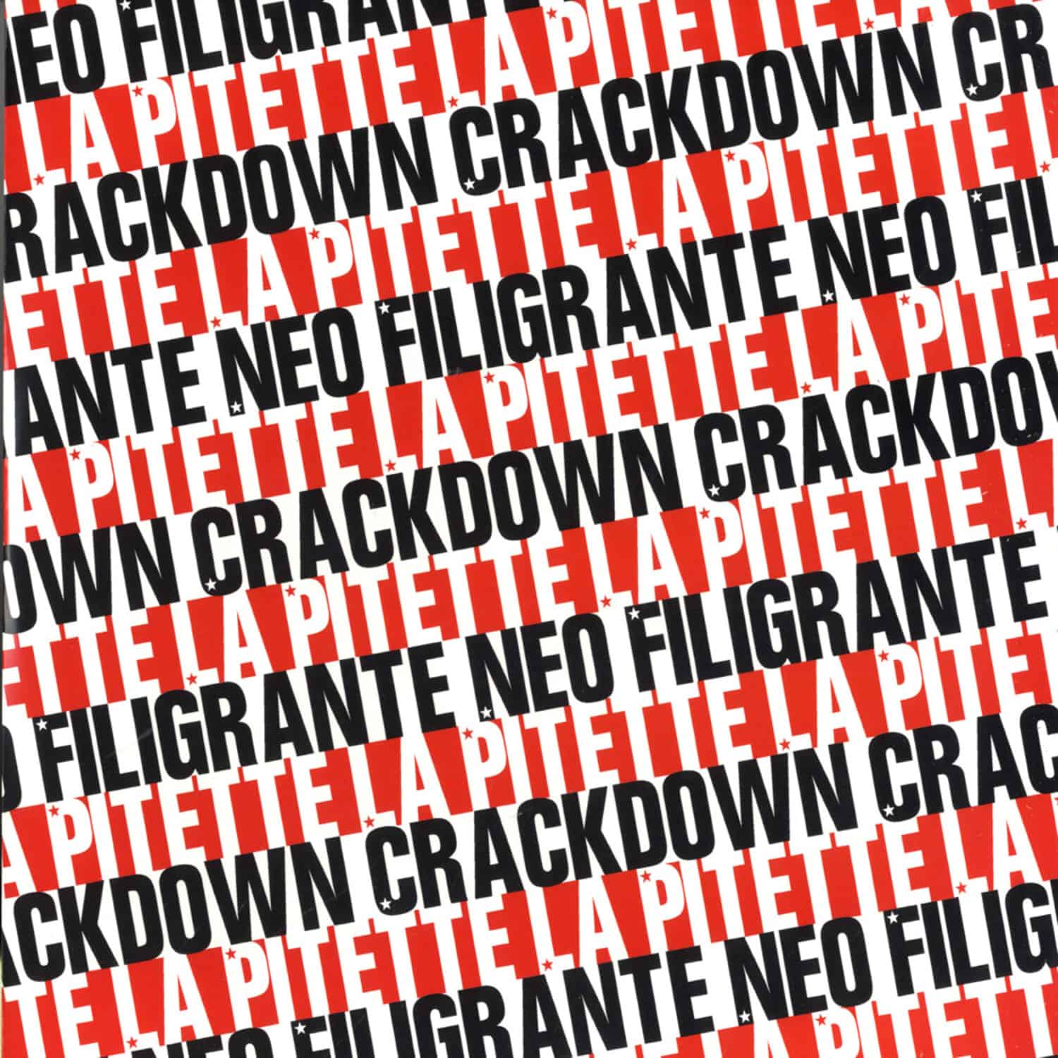 Neo Filigrante & Crackdown - LA PITETTE / CIRCUS WAX
