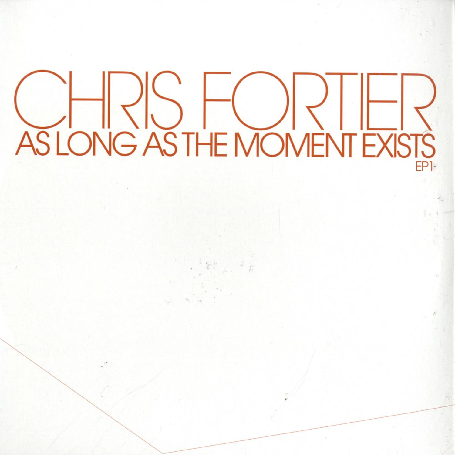 Chris Fortier - AS LONG AS THE MOMENT EXISTS SAMPLER 1