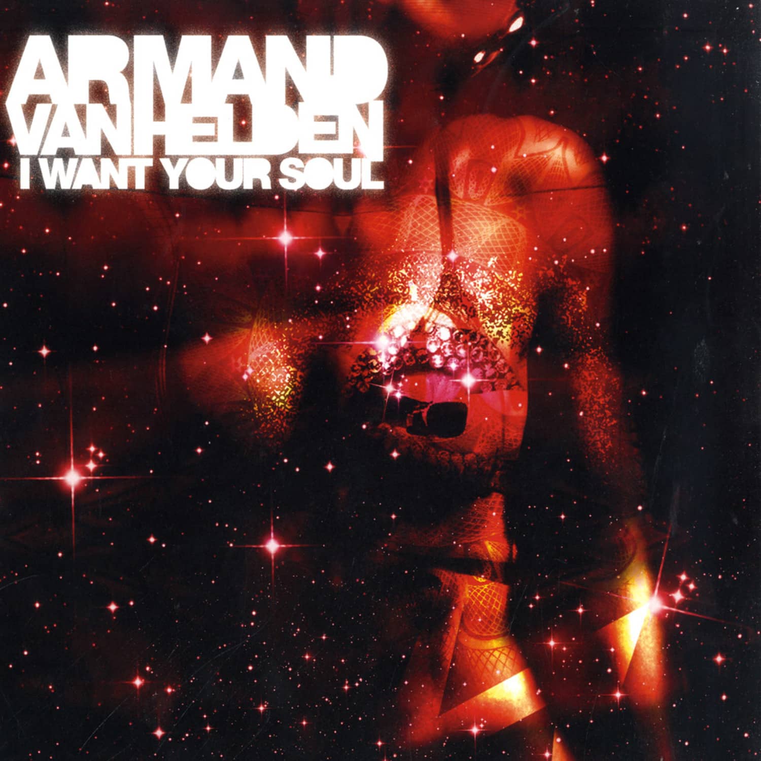 Armand Van Helden - I WANT YOUR SOUL 