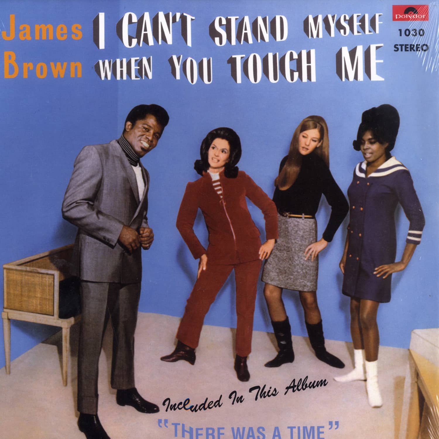 James Brown I CANT STAND MYSELF WHEN YOU TOUCH ME