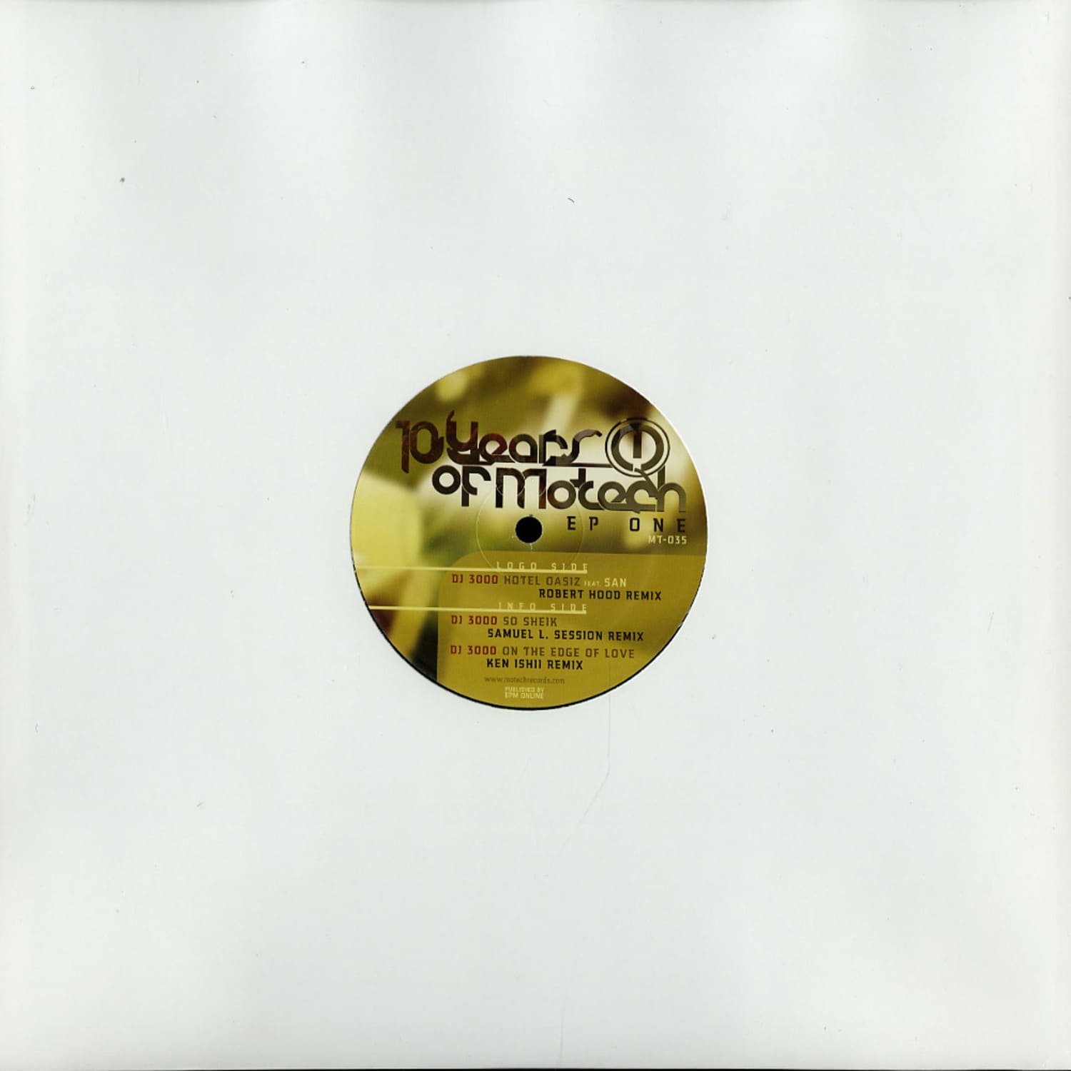 DJ 3000 / Robert Hood / Samuel L. Session / Ken Ishii - 10 YEARS OF MOTECH EP ONE