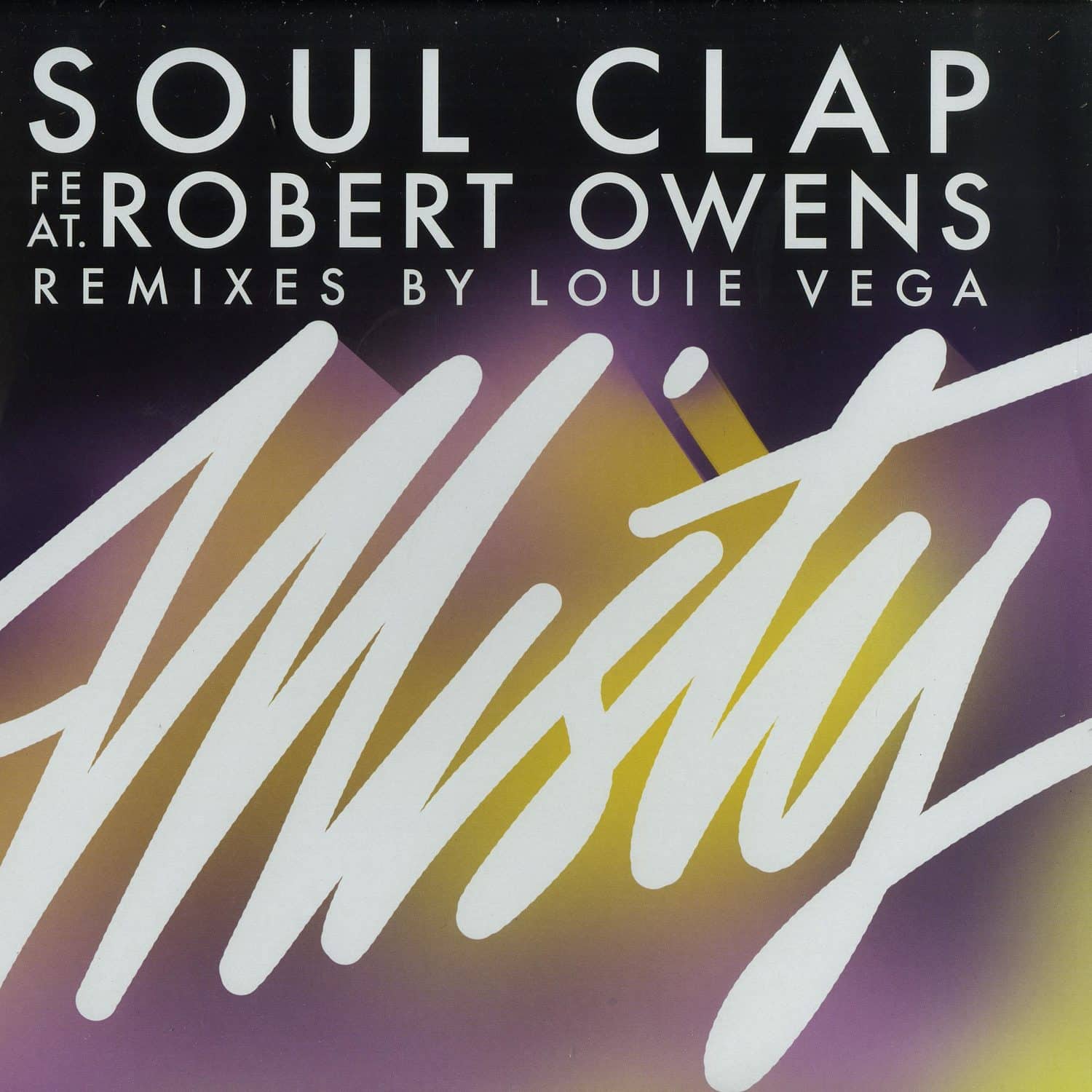 Soul Clap feat Robert Owens - MISTY 