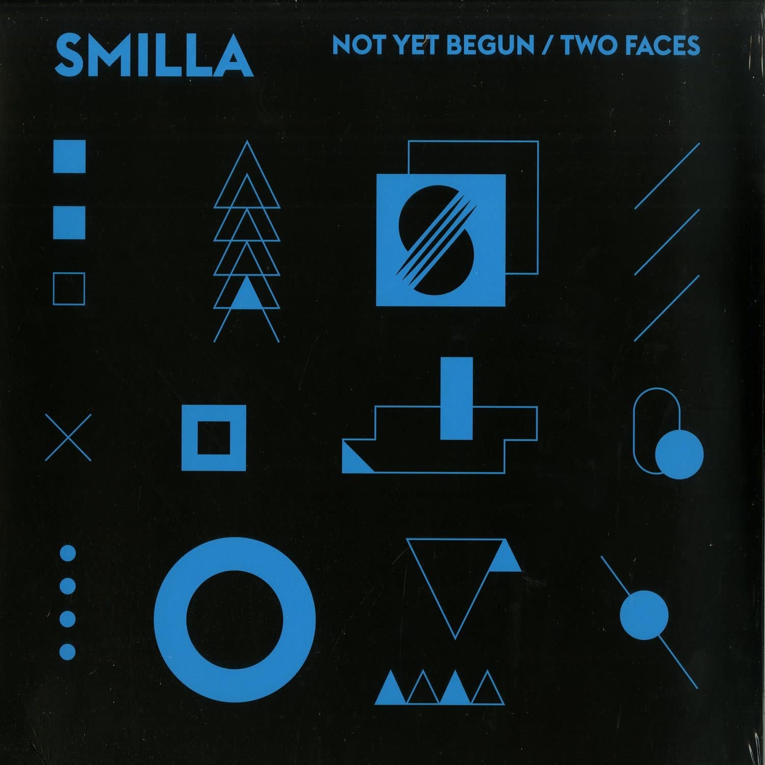 Smilla - NOT YET BEGUN / TWO FACES 