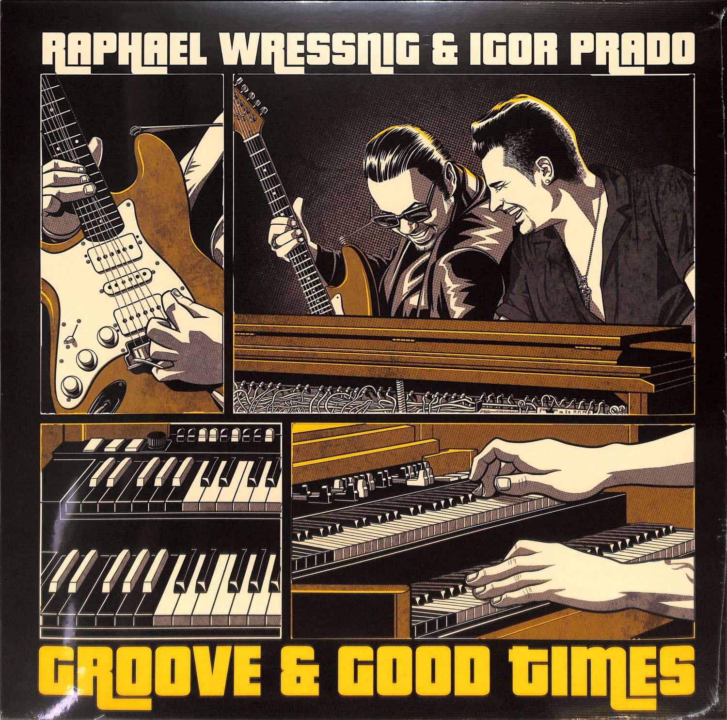 Raphael Wressnig & Igor Prado - GROOVE & GOOD TIMES 