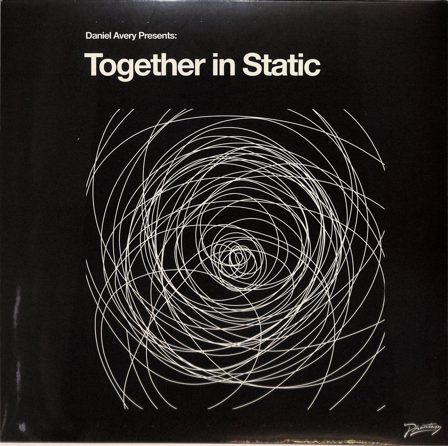 Daniel Avery - TOGETHER IN STATIC 