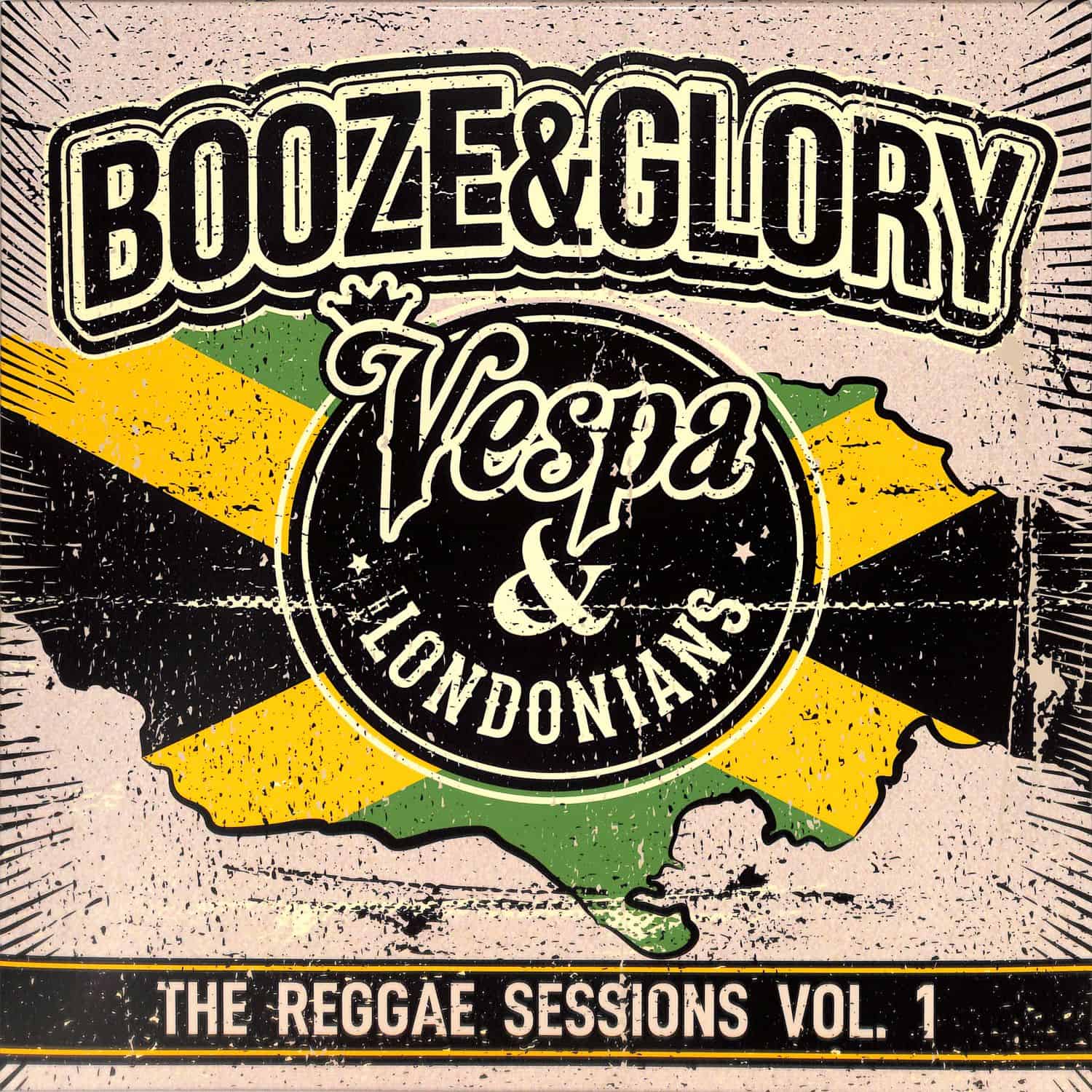 Booze & Glory - THE REGGAE SESSIONS VOL.1 