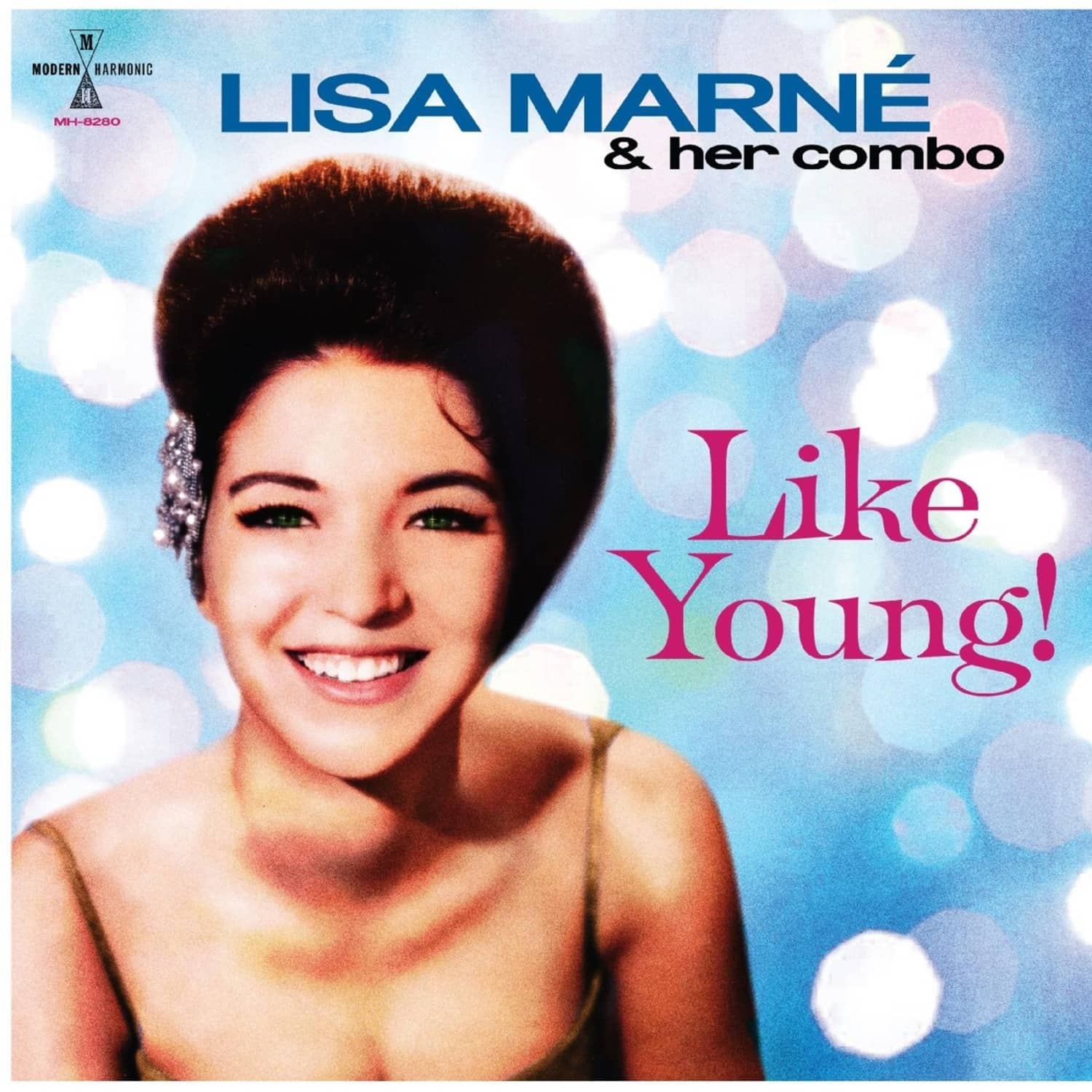  Lisa Marne & Her Combo - LIKE YOUNG! 
