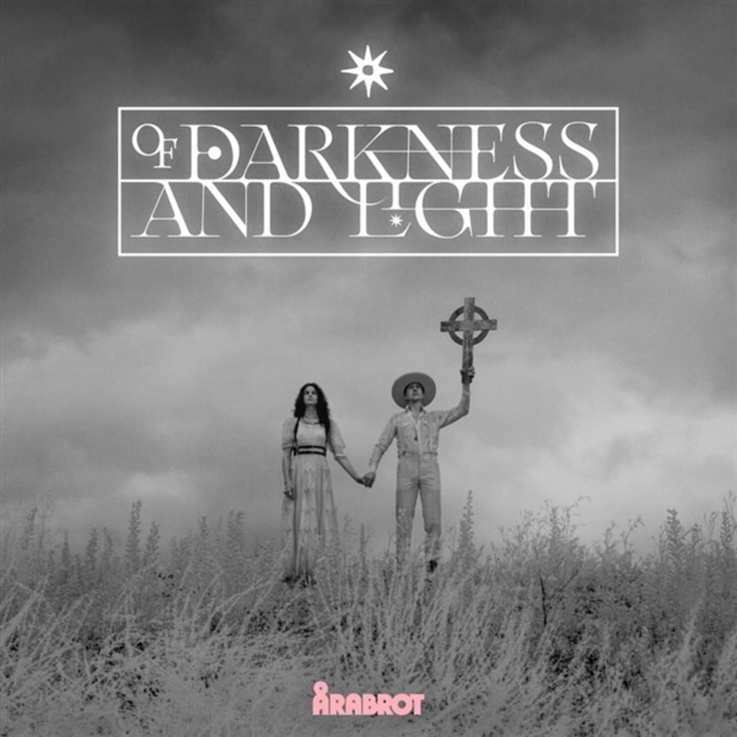 Arabrot - OF DARKNESS AND LIGHT 