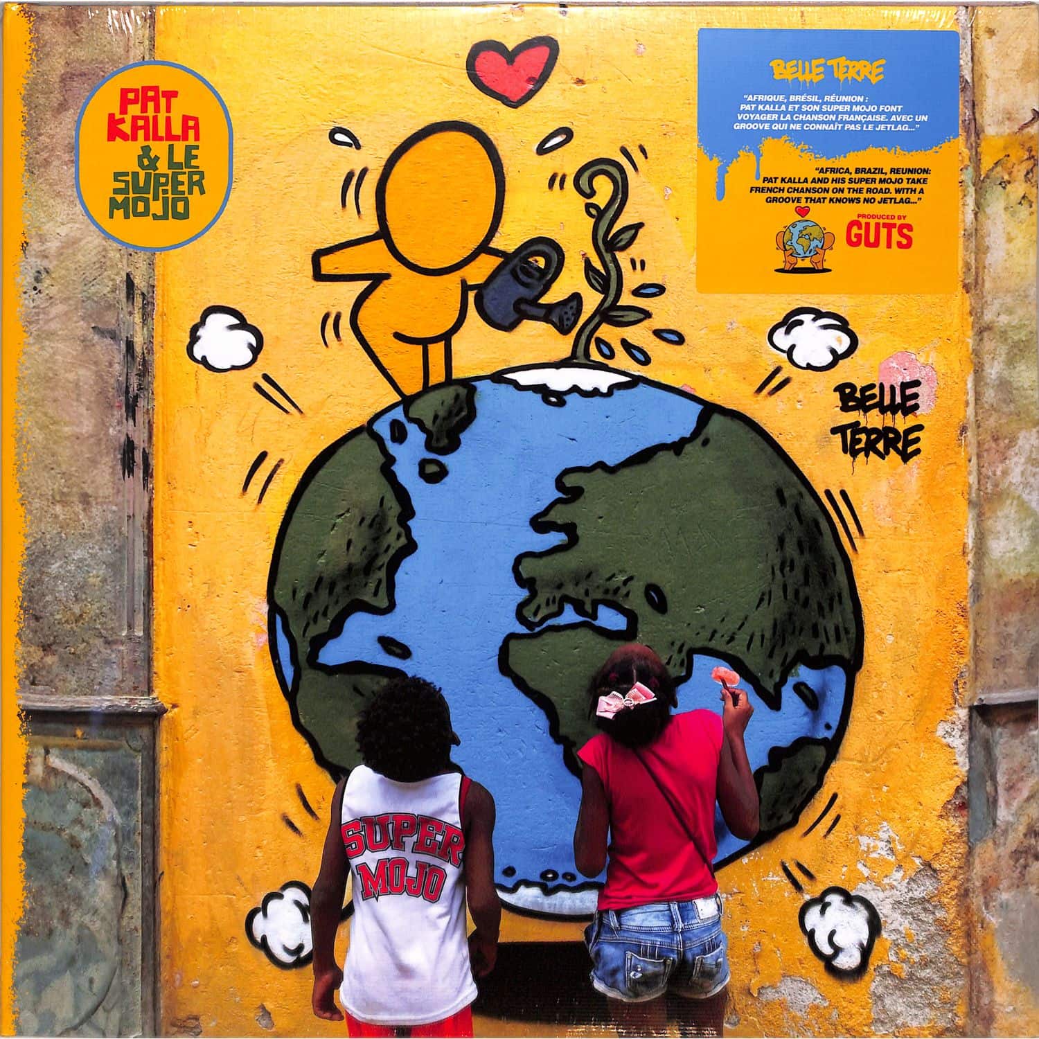 Pat Kalla & Le Super Mojo - BELLE TERRE 