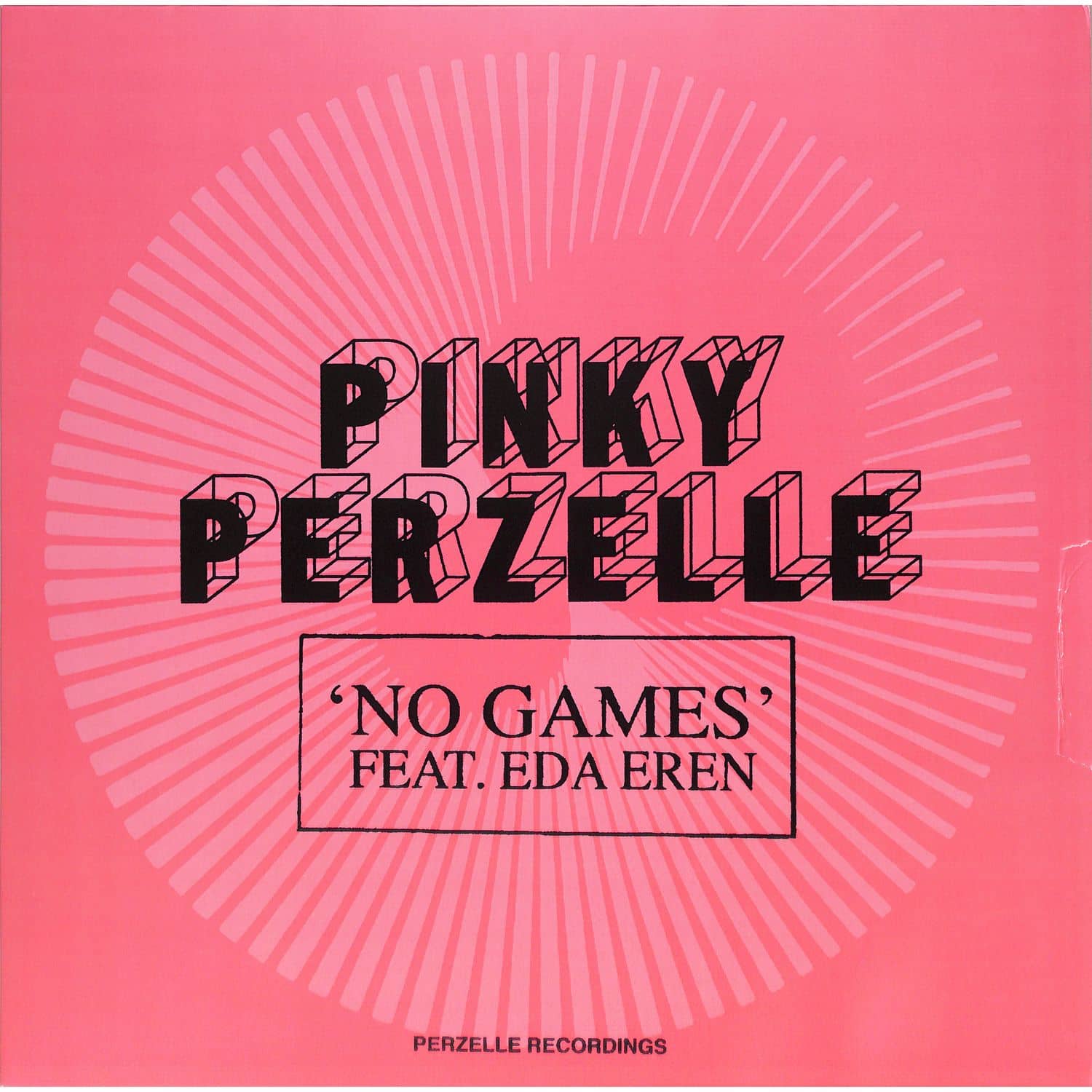 Pinky Perzelle feat Eda Eren - NO GAMES 