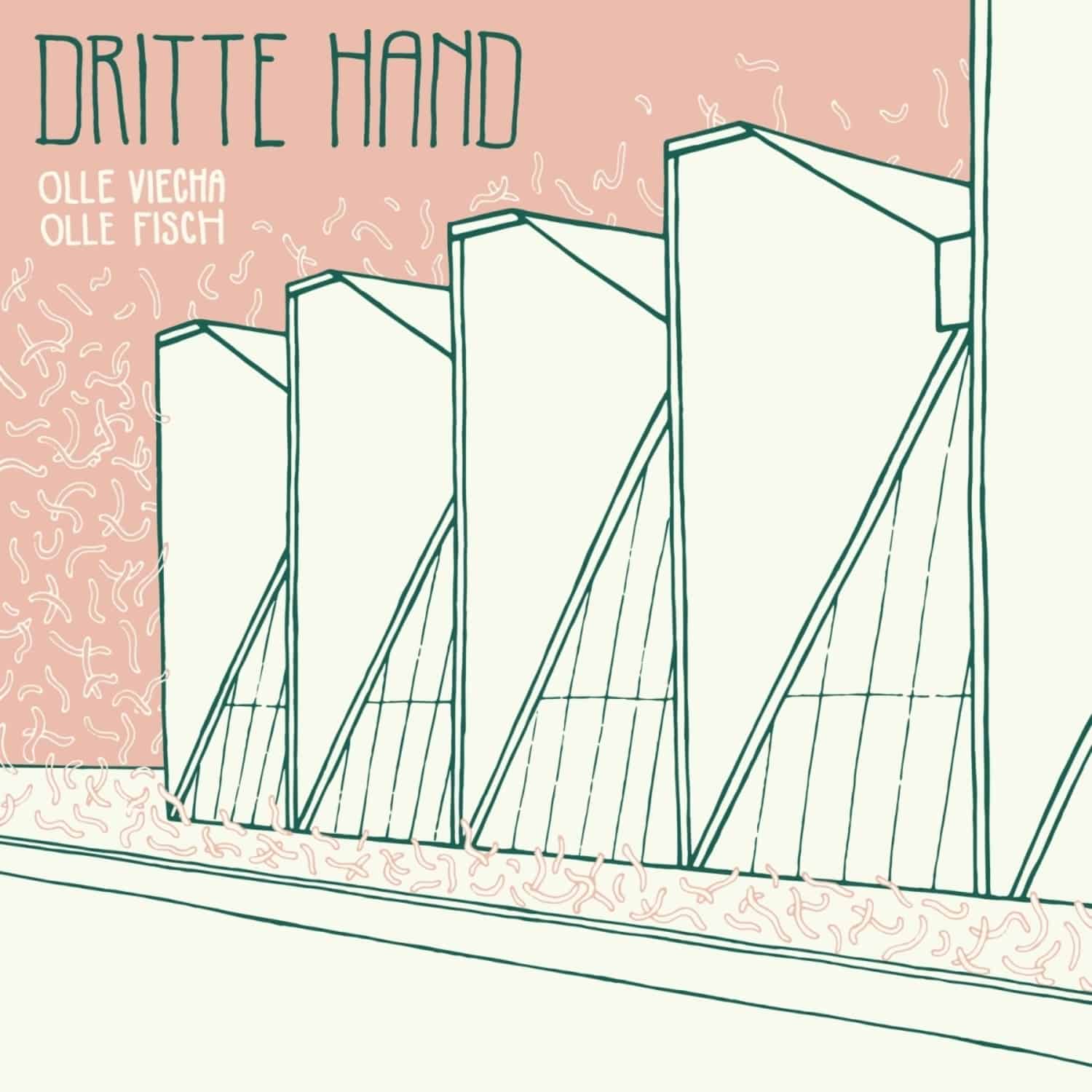 Dritte Hand - OLLE VIECHA OLLE FISCH 