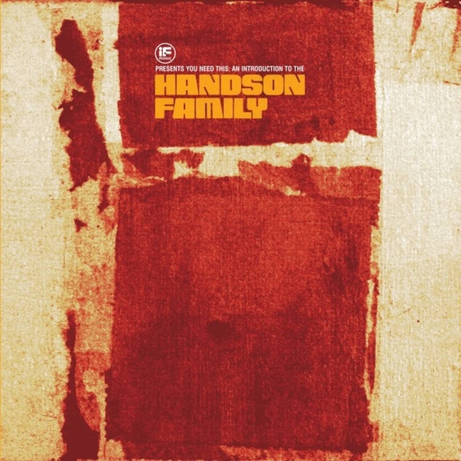 Handson Family - IF MUSIC PRESENTS: YOU NEED THIS! 
