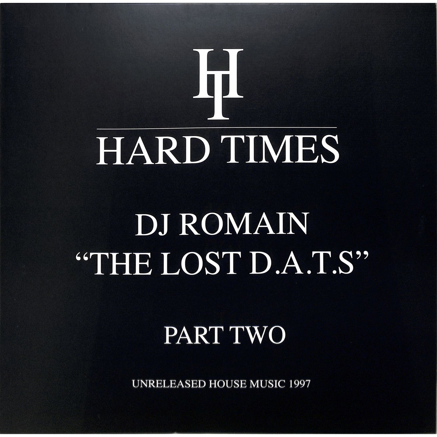 Dj Romain - THE LOST DATS PART 2 - UNRELEASED HOUSE MUSIC 1997
