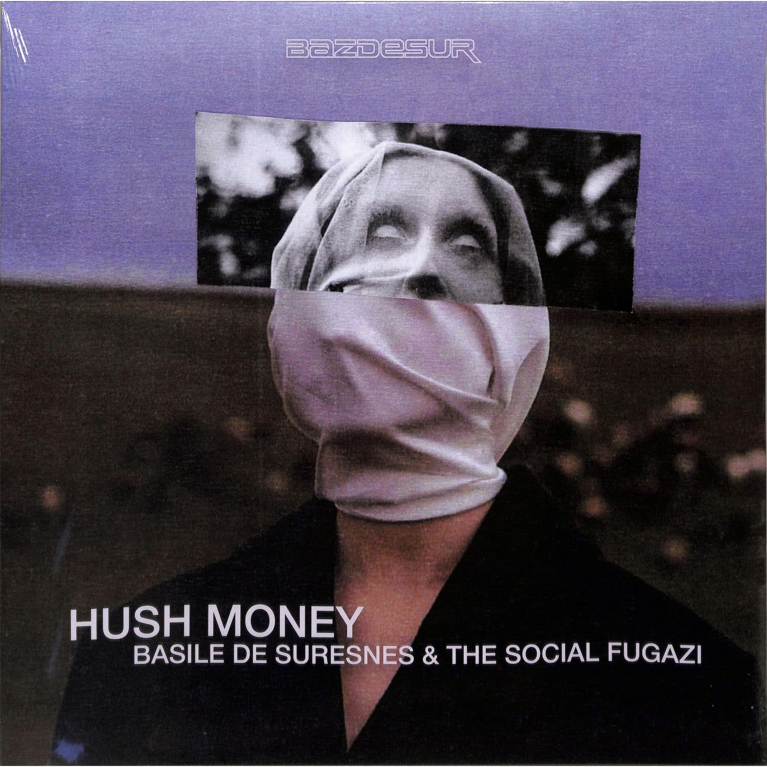 Basile de Suresnes & The Social Fugazi - HUSH HONEY