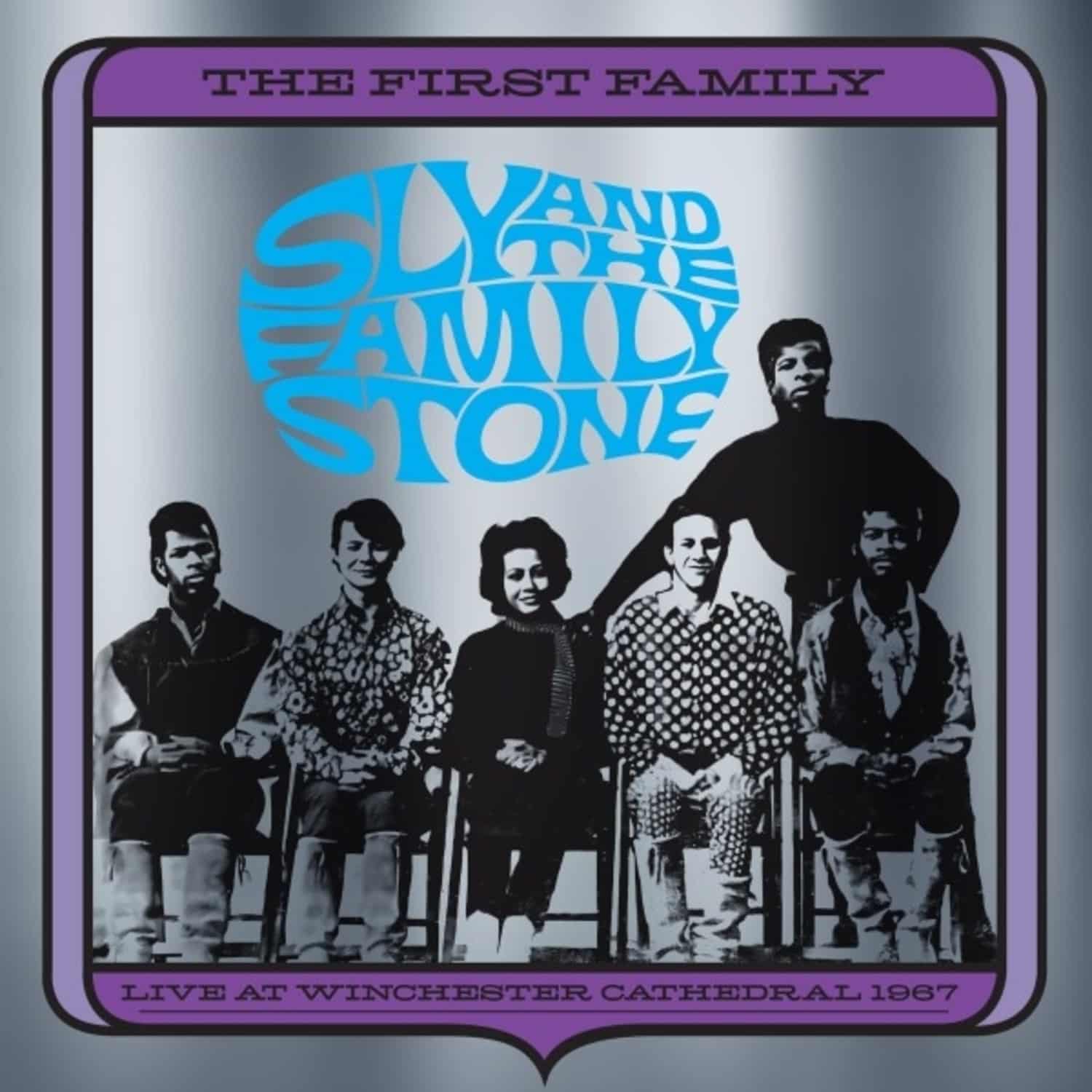 Sly & The Family Stone - SLY AND THE FAMILY STONE - THE FIRST FAMILY: LIVE 
