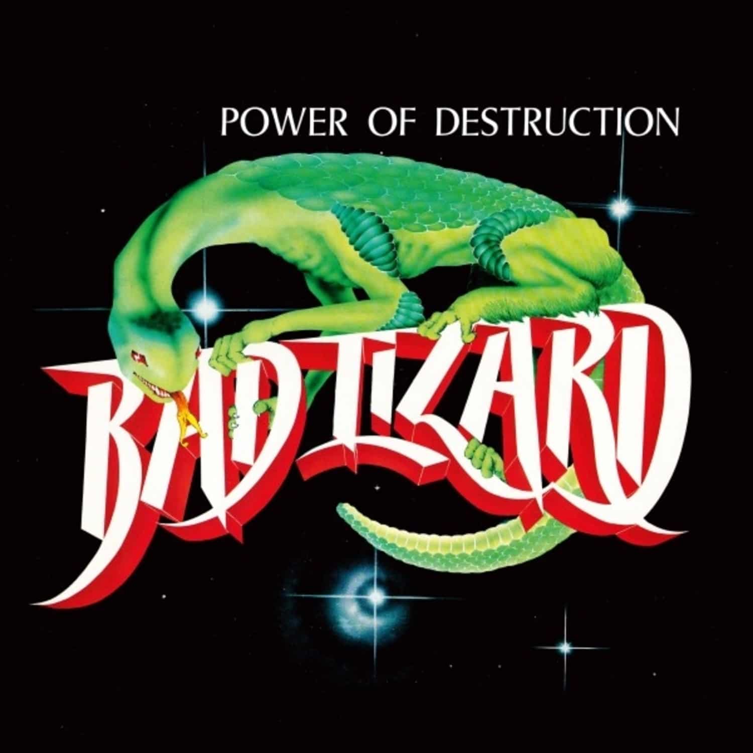 Bad Lizard - POWER OF DESTRUCTION 