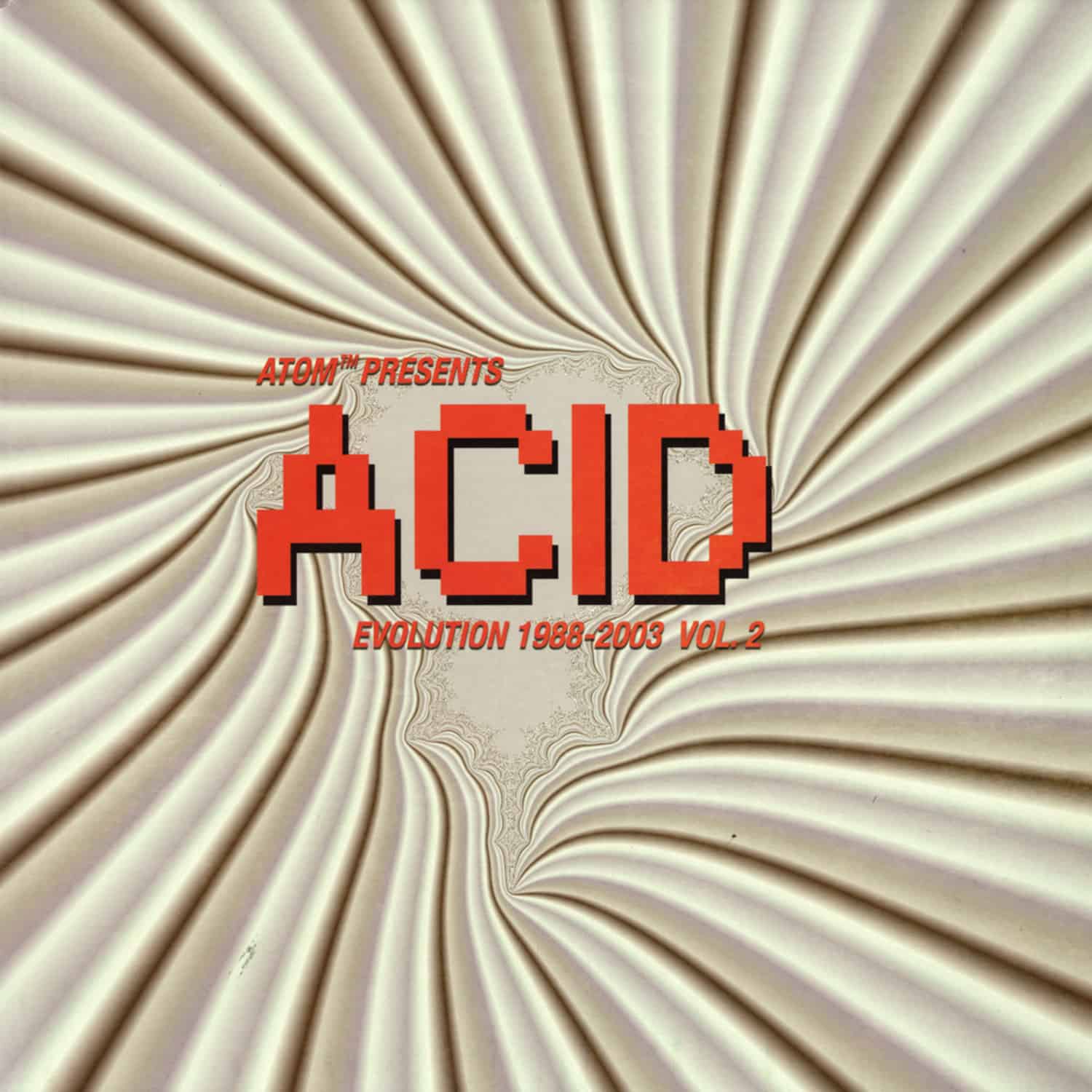 Atom Heart - Acid Evolution 1988 - 2003 Vol.2 