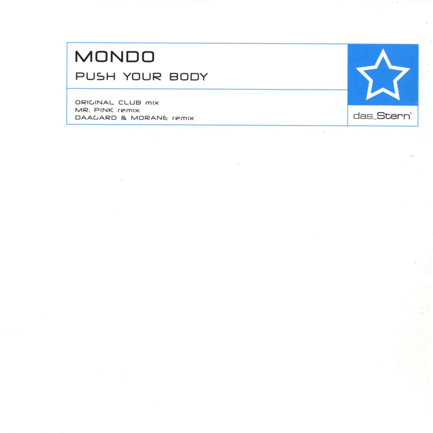 Mondo - PUSH YOUR BODY