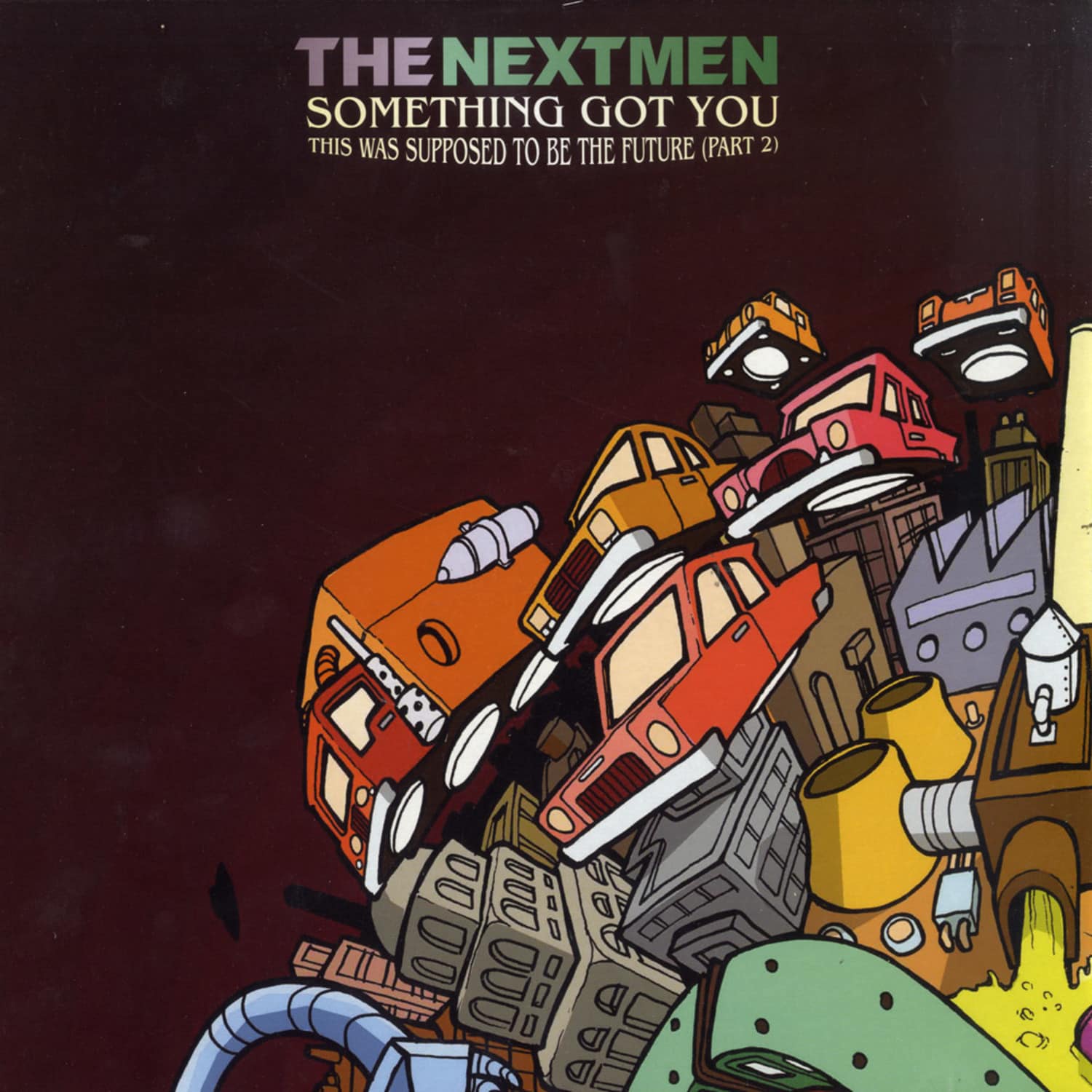 The Nextmen - SOMETHING GOT YOU 