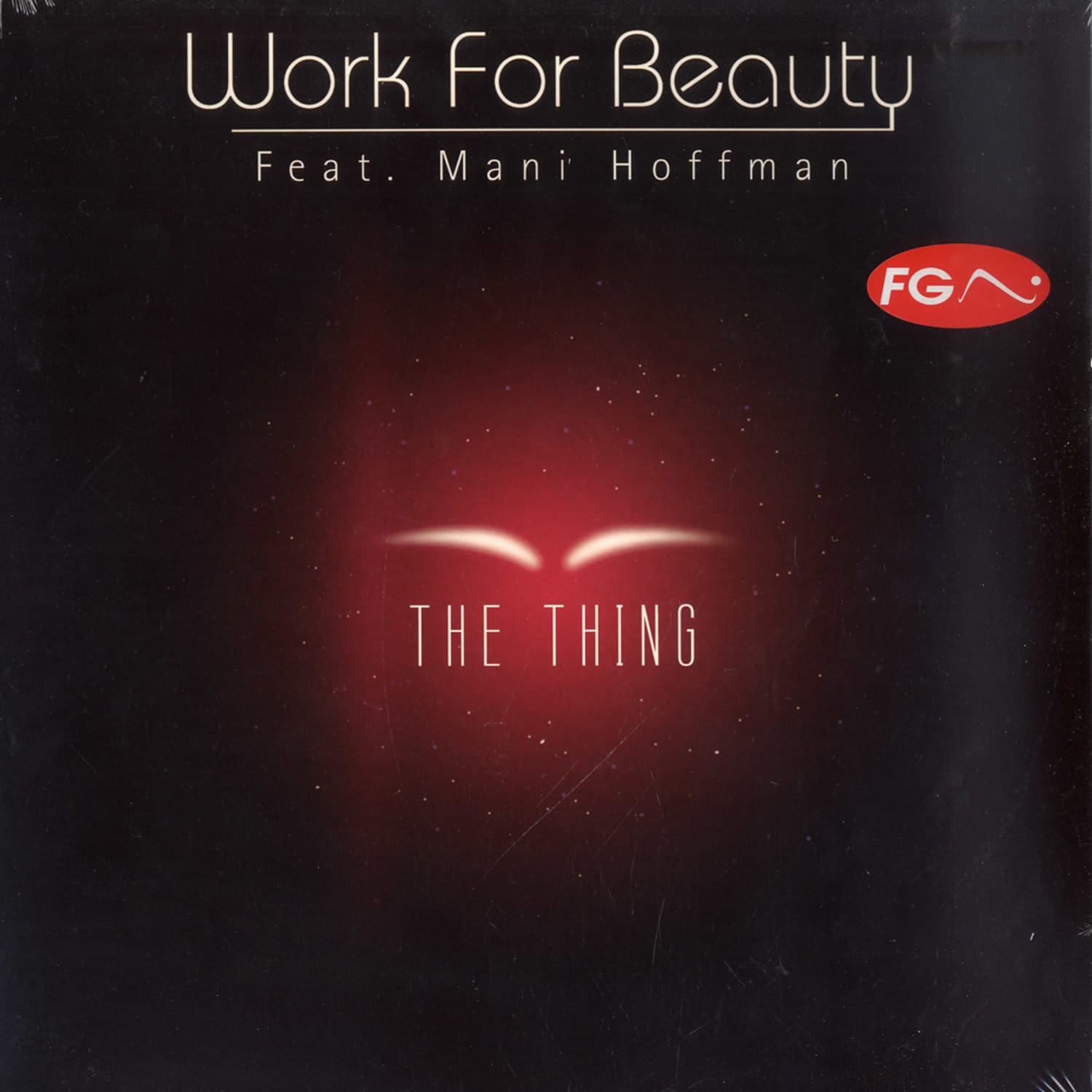 Work For Beauty ft. Mani Hoffman - THE THING