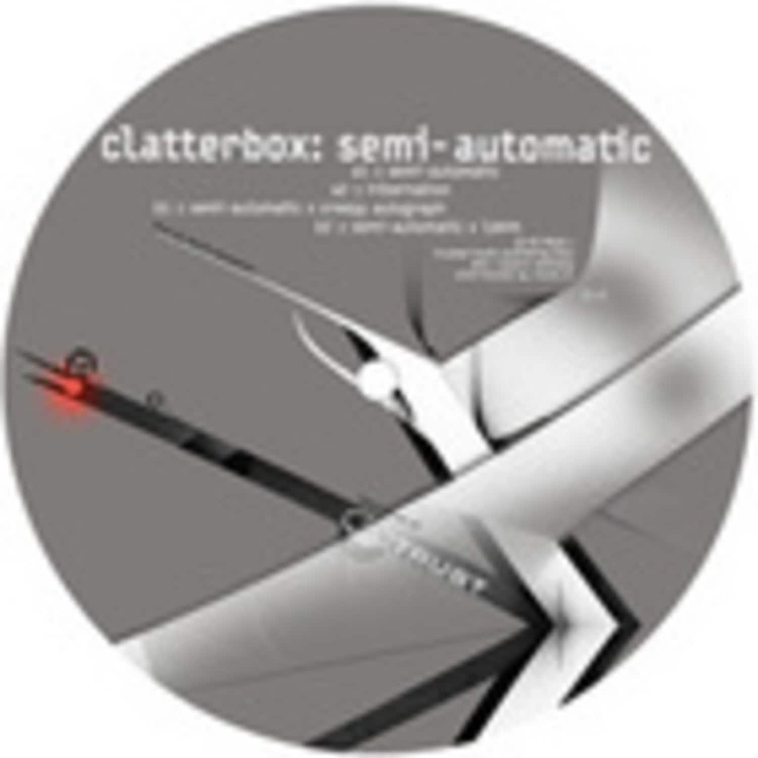 Clatterbox - SEMI-AUTOMATIC