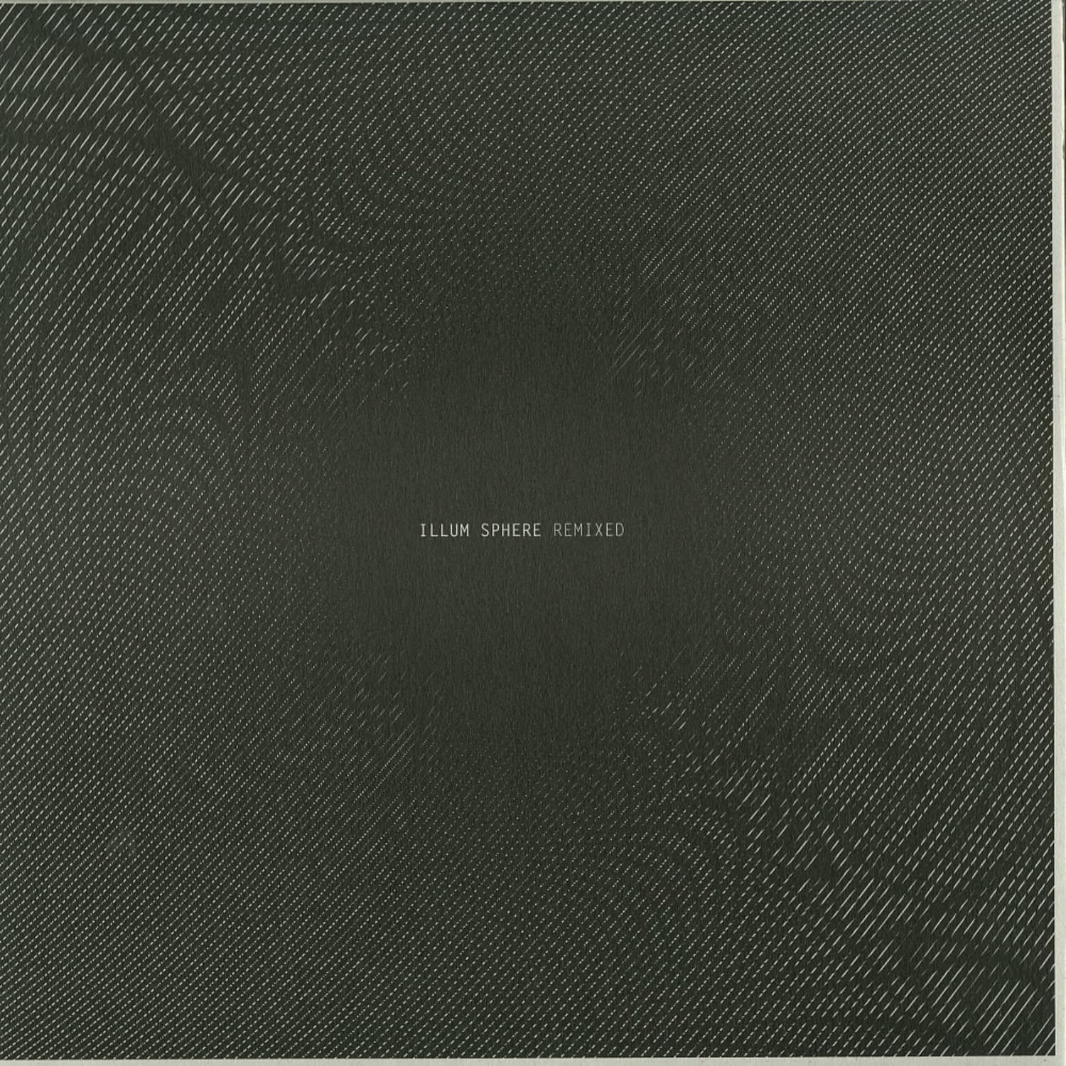 Illum Sphere - ILLUM SPHERE REMIXED
