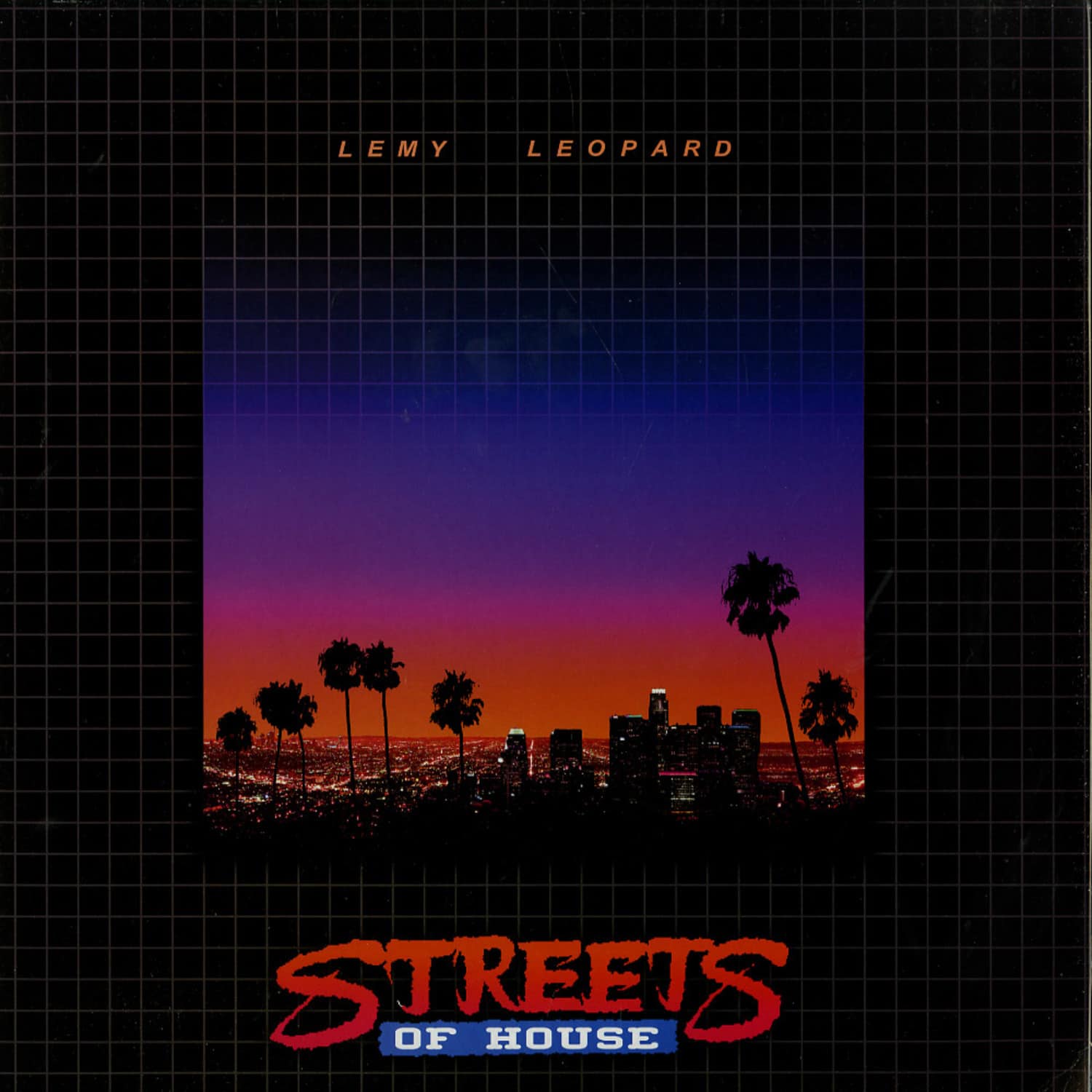 Lemy Leopard - STREETS OF HOUSE