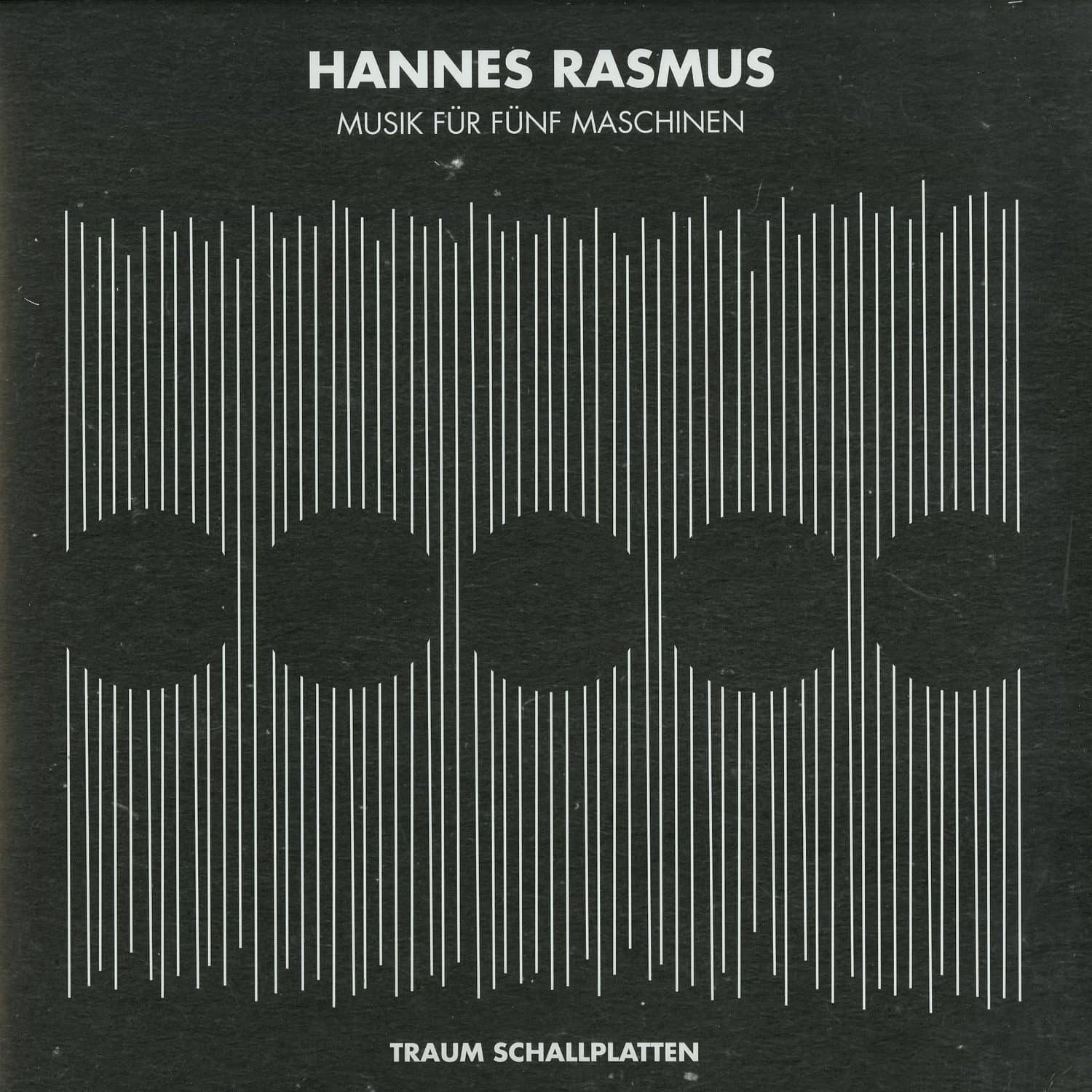 Hannes Rasmus - MUSIK FUER FUENF MASCHINEN