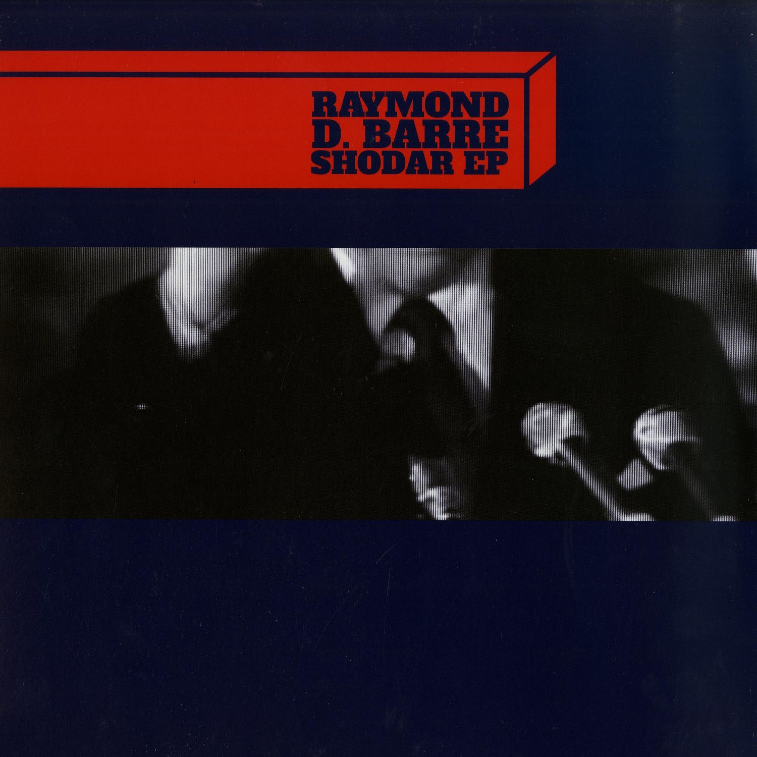 Raymond D. Barre - SHODAR EP