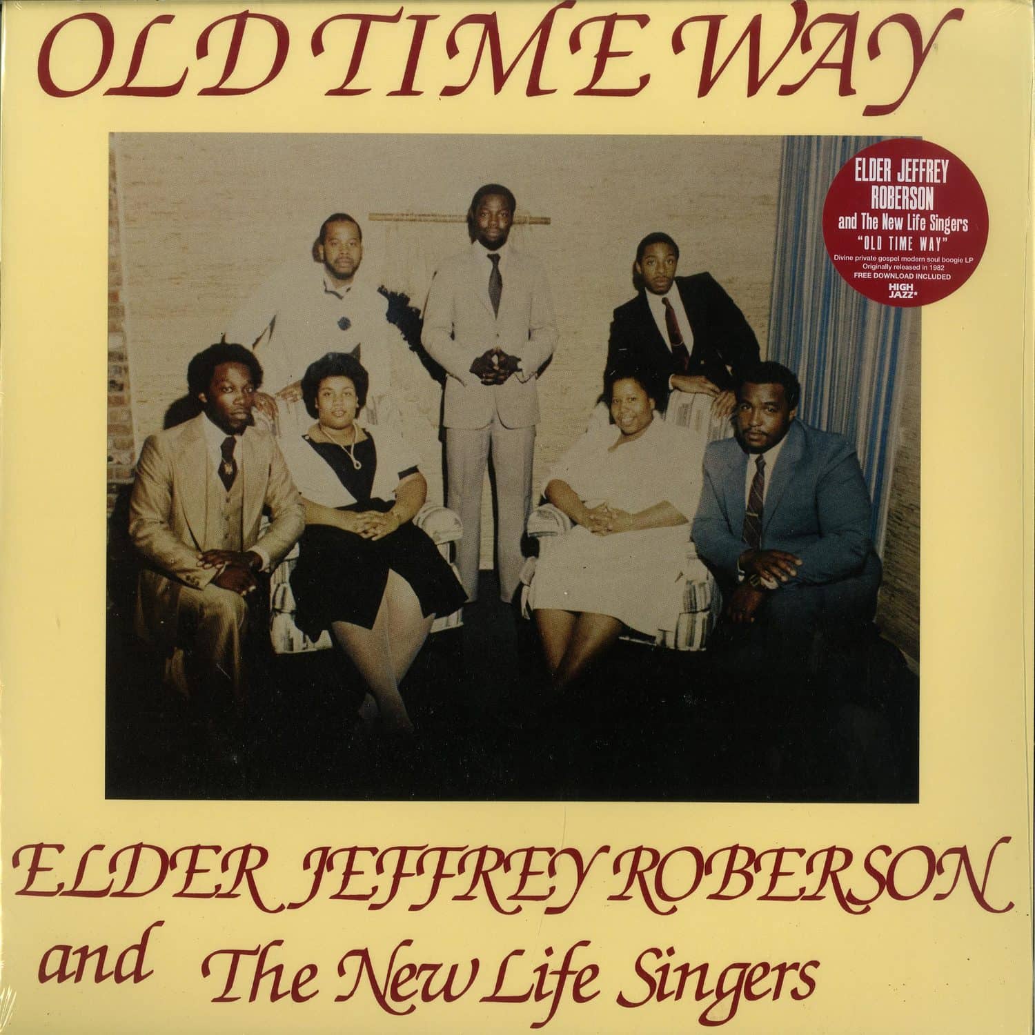 Elder Jeffrey Roberson And The New Life Singers - OLD TIME WAY 