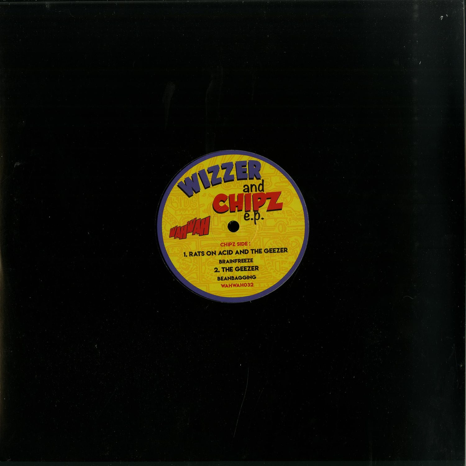 The Wipeouts / Rats On Acid / The Geezer - WIZZER AND CHIPZ EP 