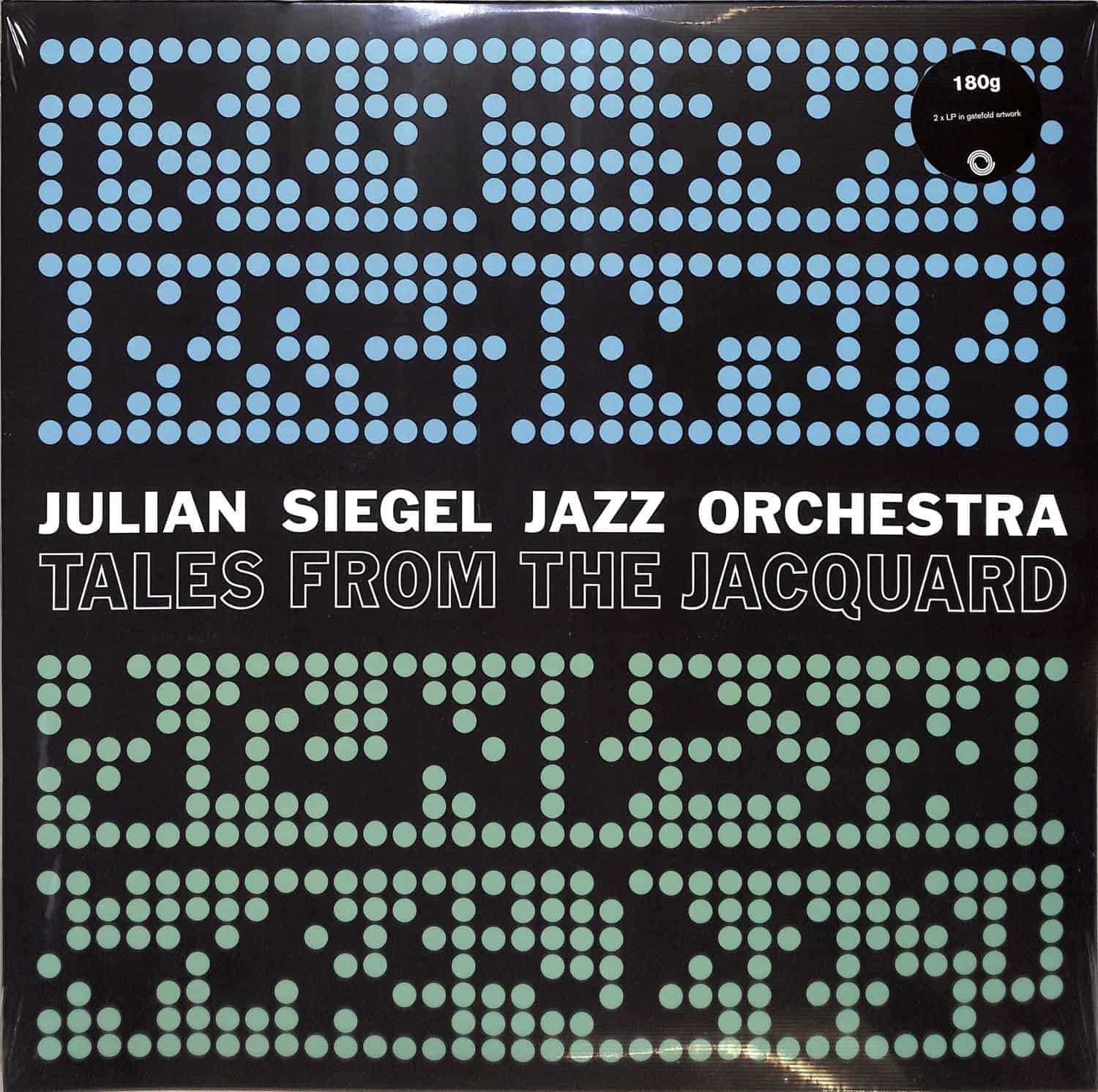 Julian Siegel Jazz Orchestra - TALES FROM THE JAQUARD 