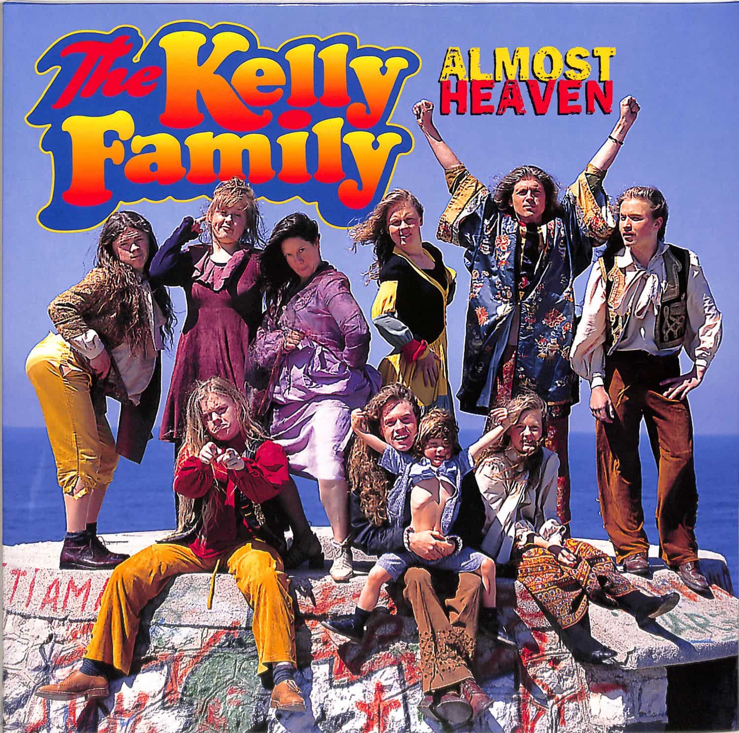 The Kelly Family - ALMOST HEAVEN 