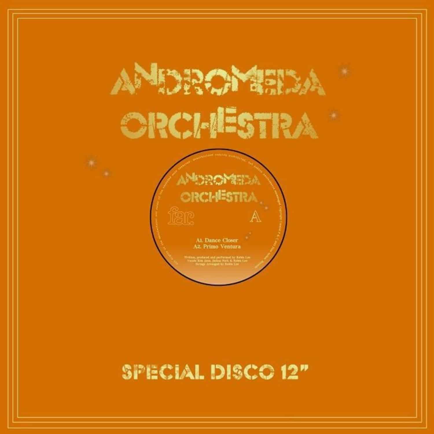 Andromeda Orchestra - DANCE CLOSER