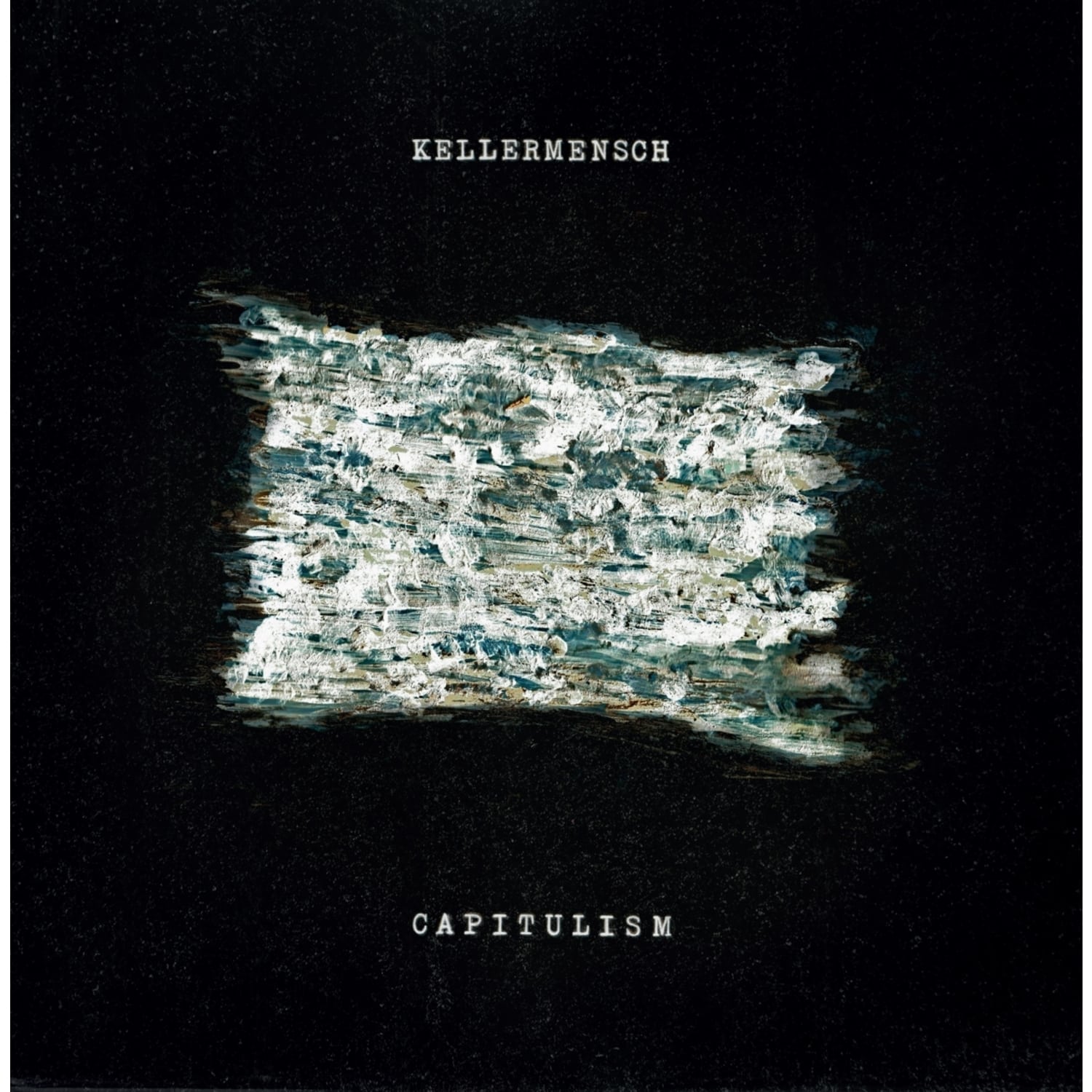 Kellermensch - CAPITULISM 