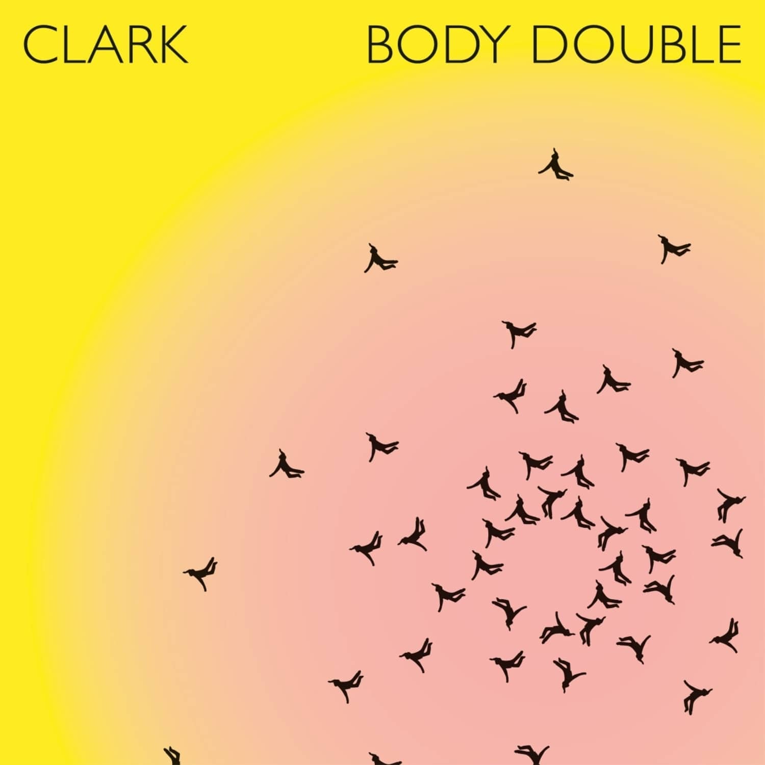 Clark - BODY DOUBLE 