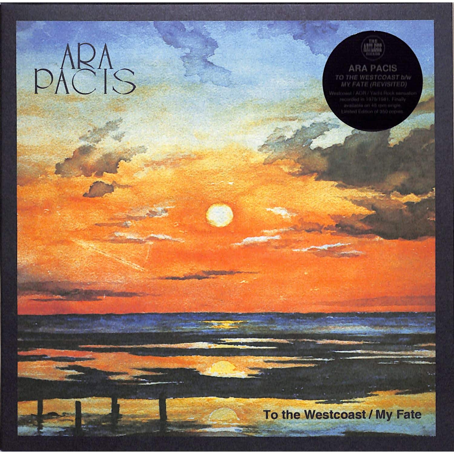 Ara Pacis - TO THE WESTCOAST / MY FATE 