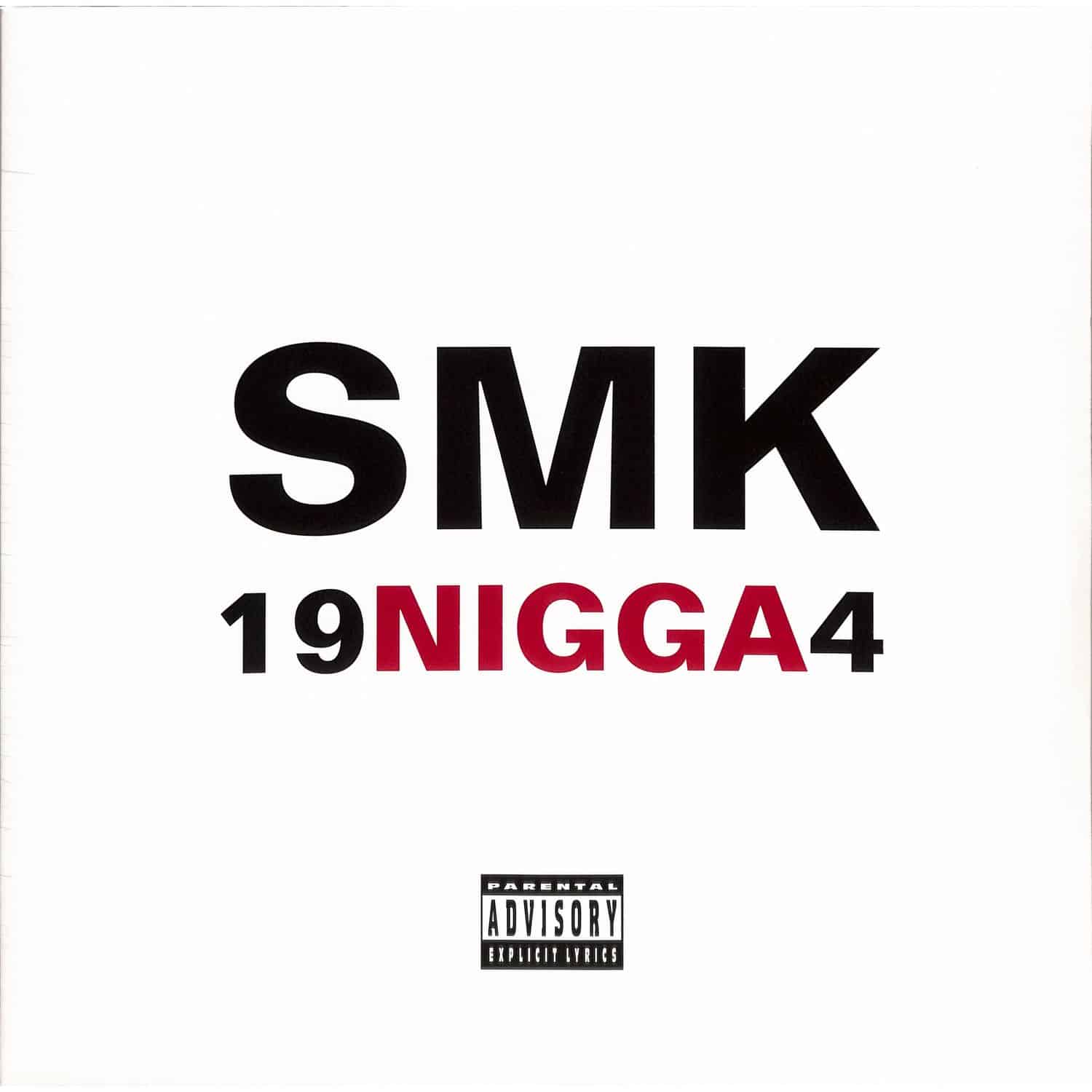 SMK - 19 NIGGA 4 