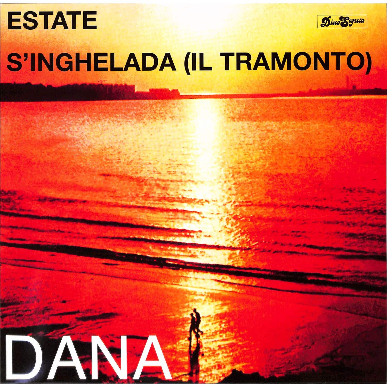 Dana - ESTATE / SINGHELADA 