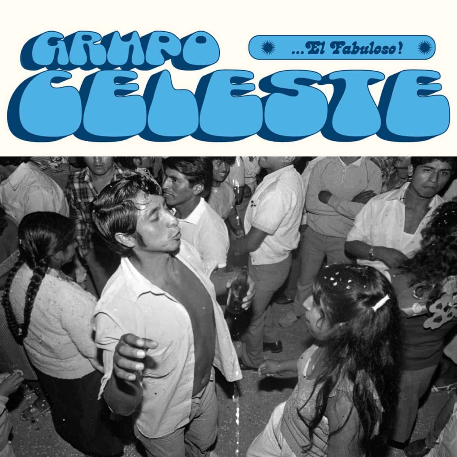 Grupo Celeste - ...EL FABULOSO! 