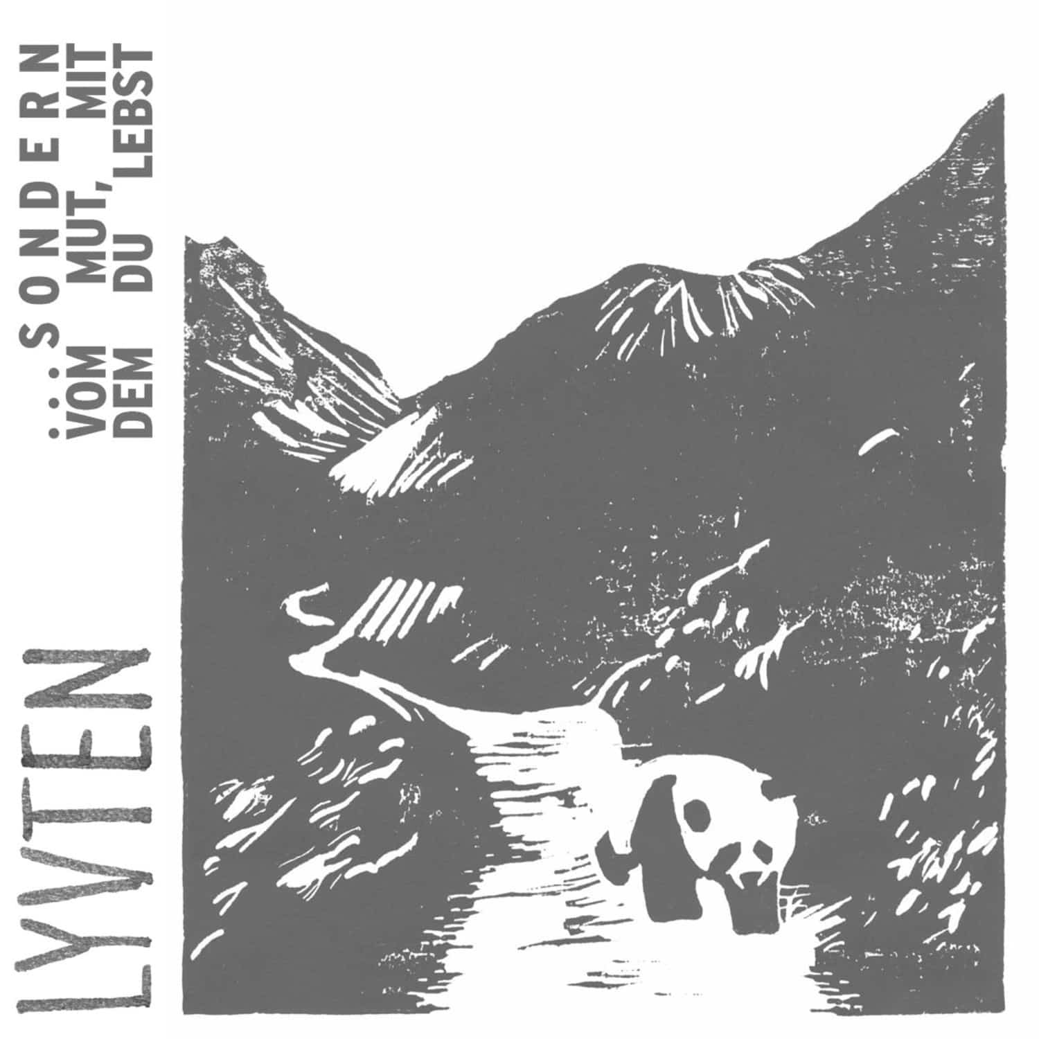 Lyvten - SONDERN VOM MUT MIT DEM DU LEBST 