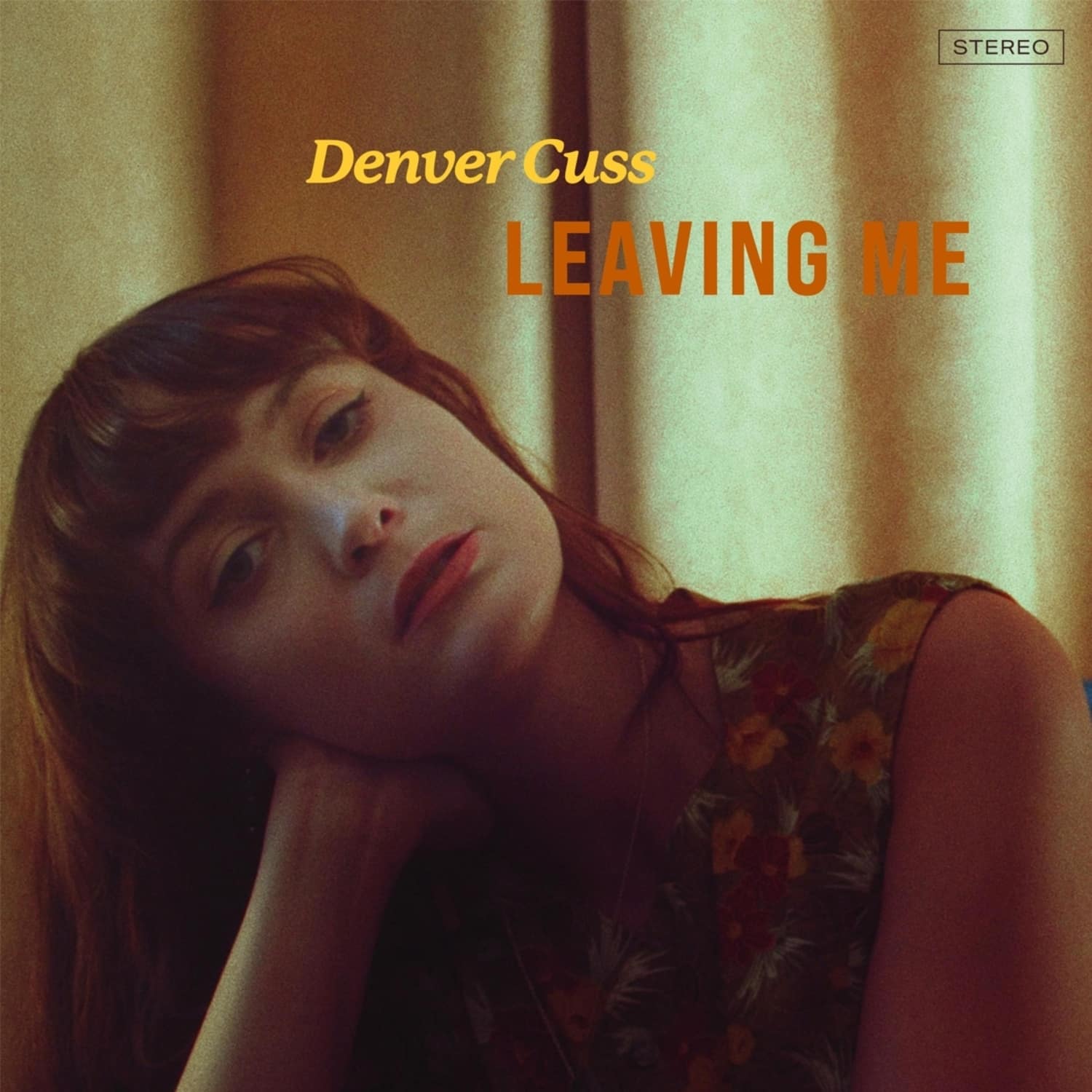 Denver Cuss - LEAVING ME 