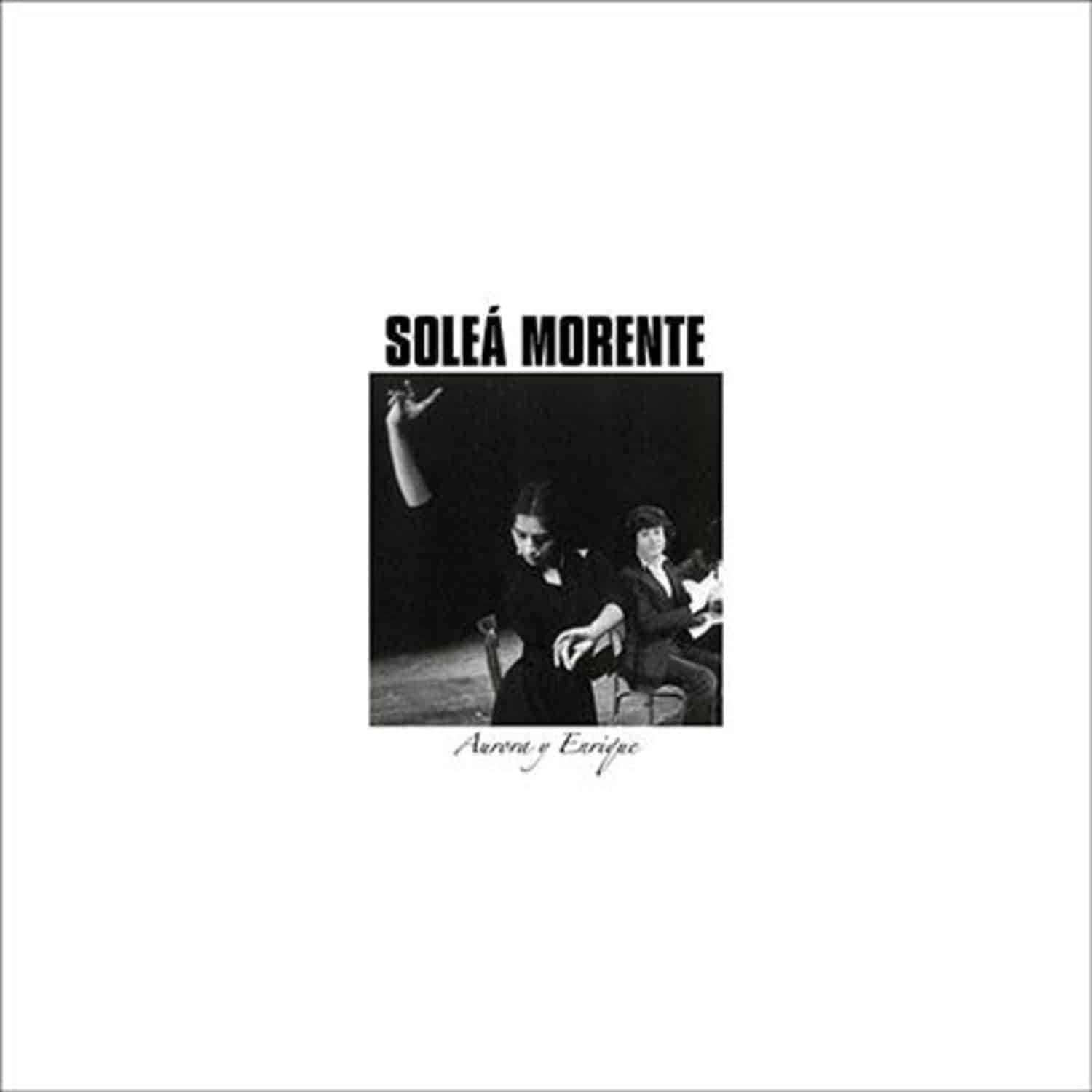 Solea Morente - AURORA Y ENRIQUE 