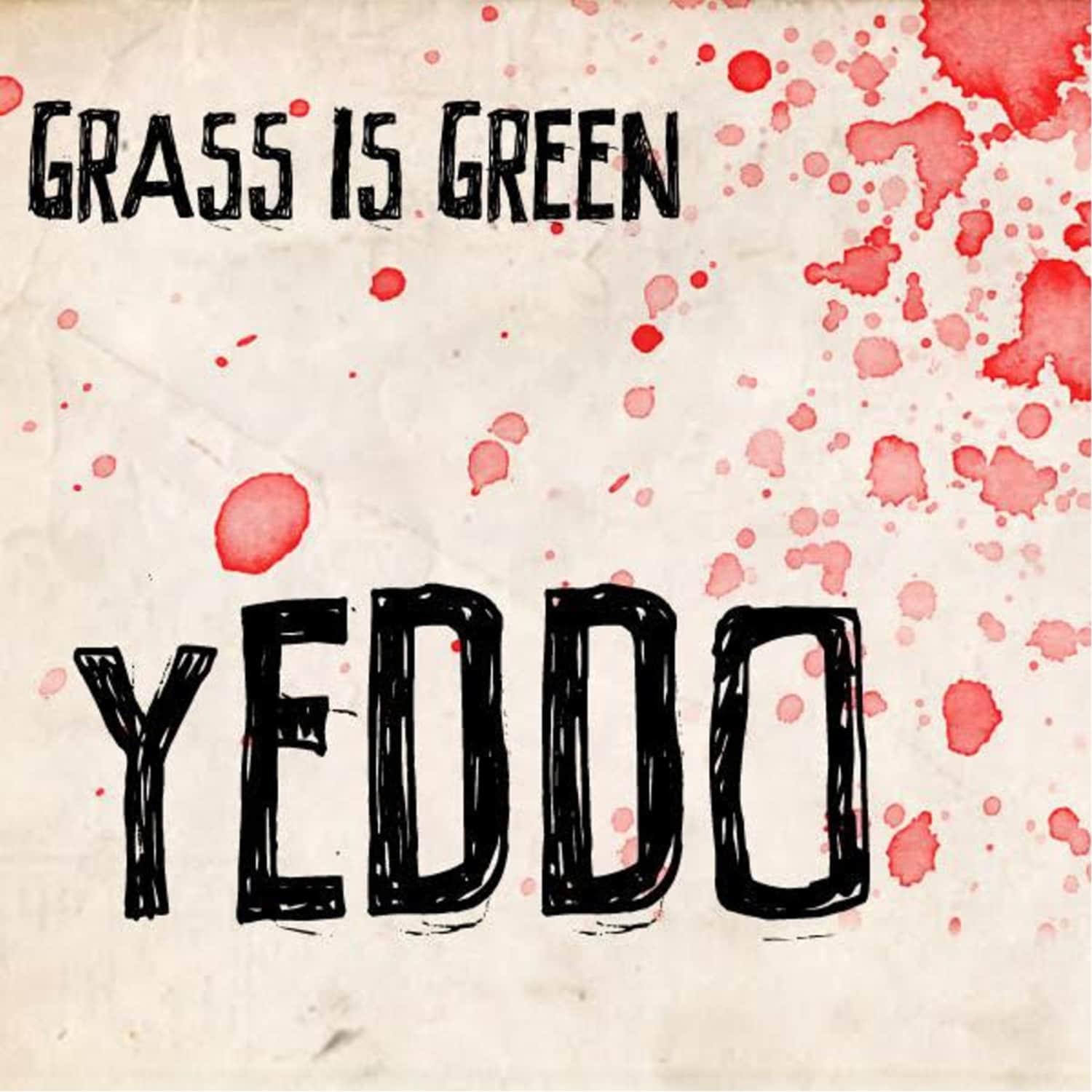 Grass is Green - YEDDO