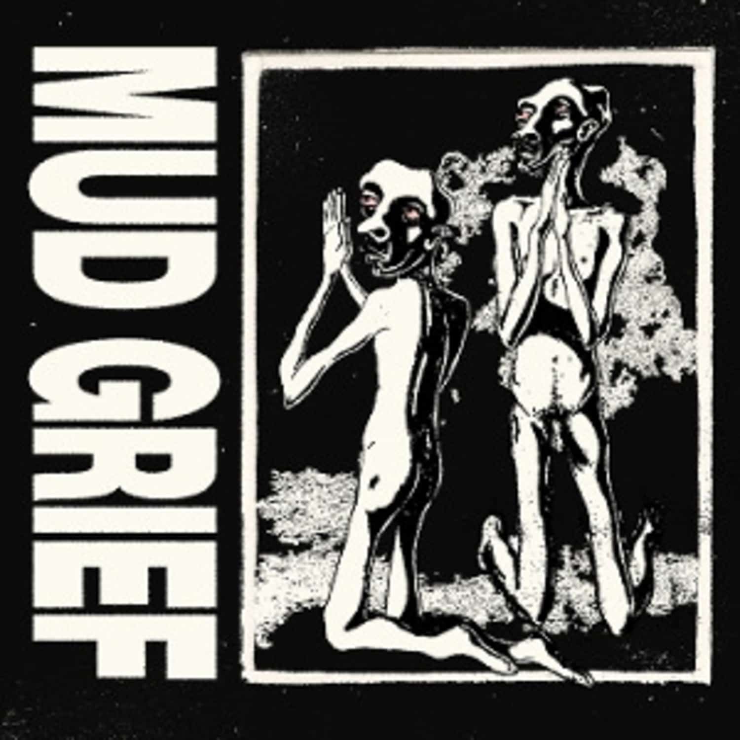 Mud Grief - MUD GRIEF