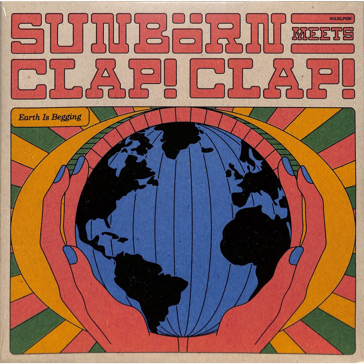Sunborn & Clap! Clap! - EARTH IS BEGGING 