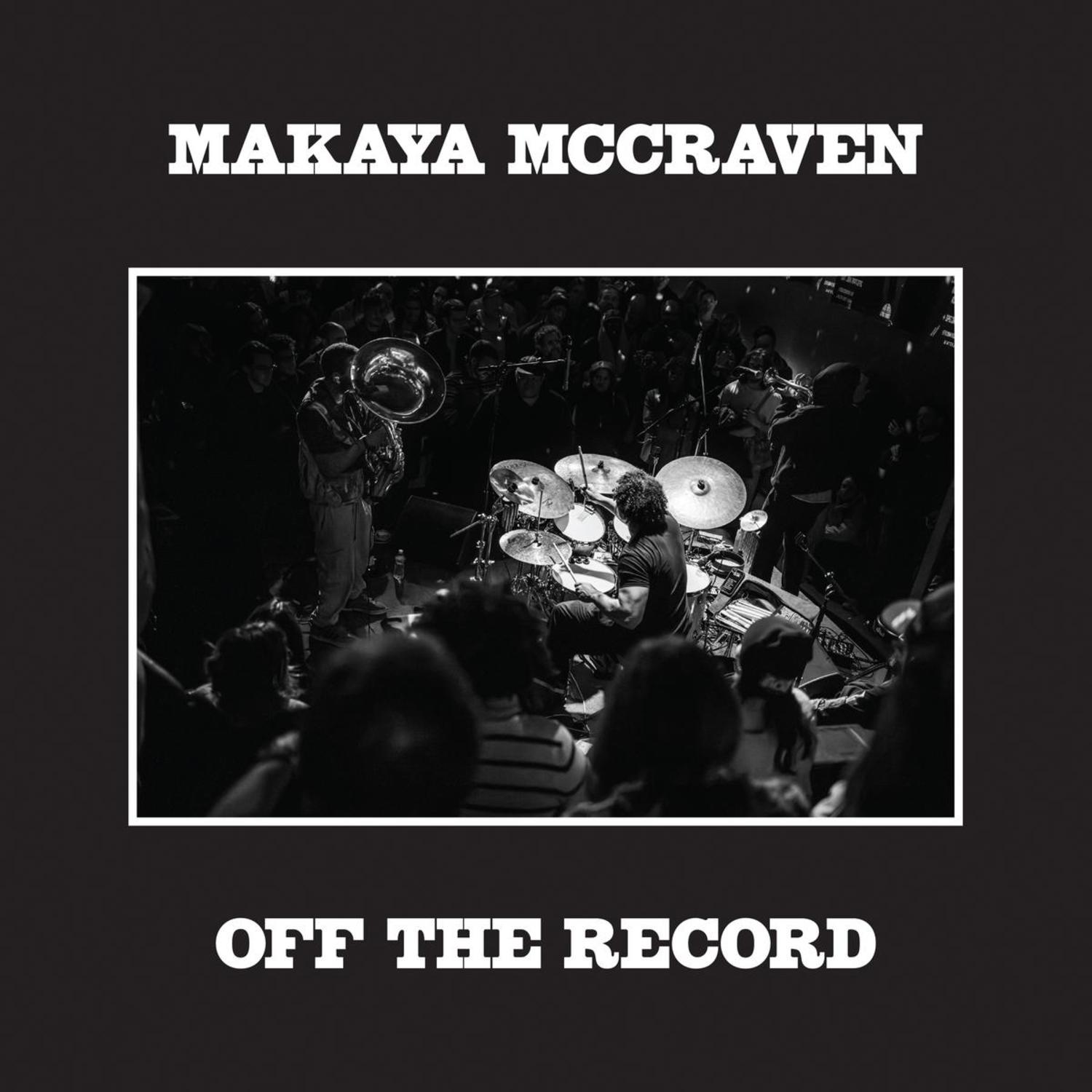 Makaya McCraven - OFF THE RECORD 