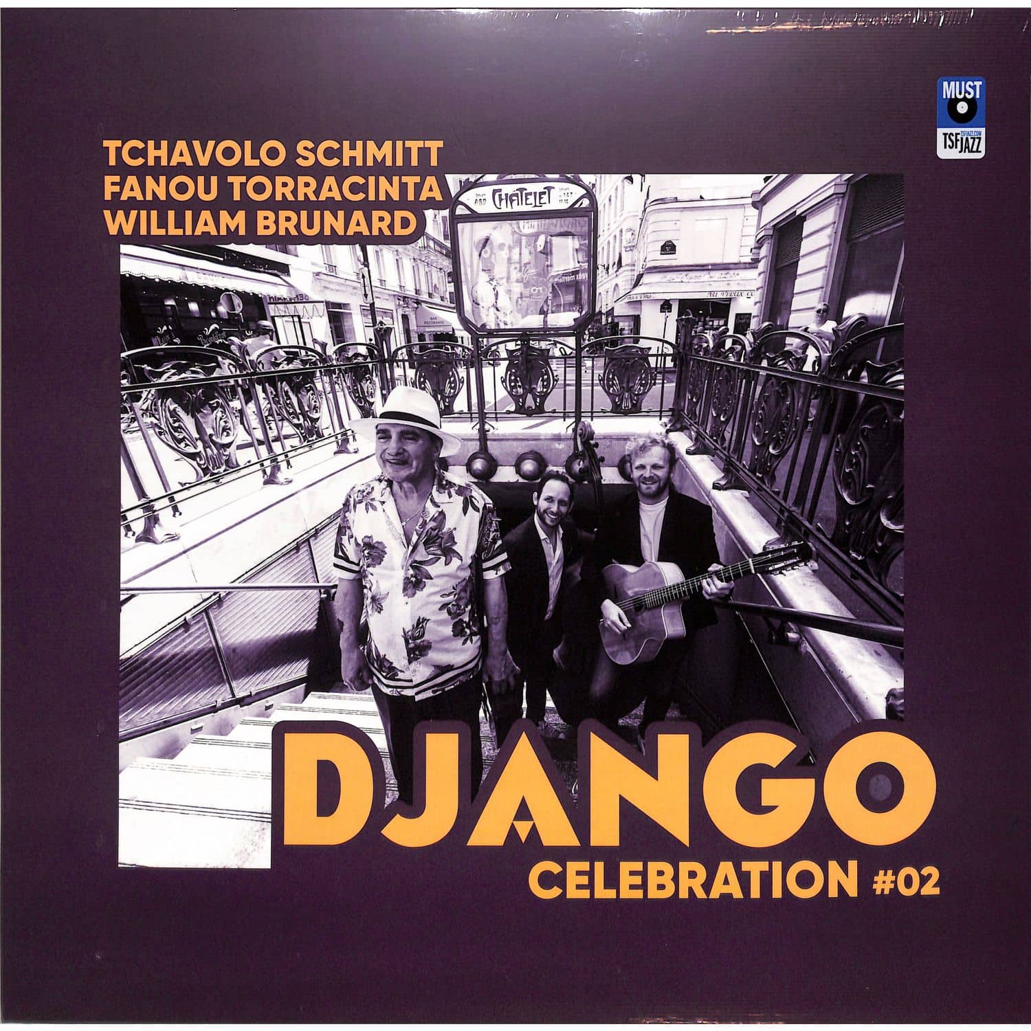 Tchavolo Schmitt / Fanou Torracinta / William Brunard - DJANGO CELEBRATION #02 