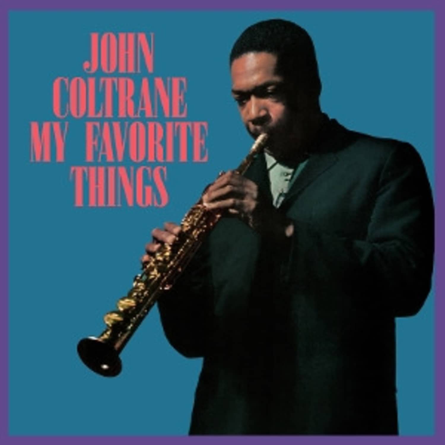 John Coltrane - MY FAVORITE THINGS