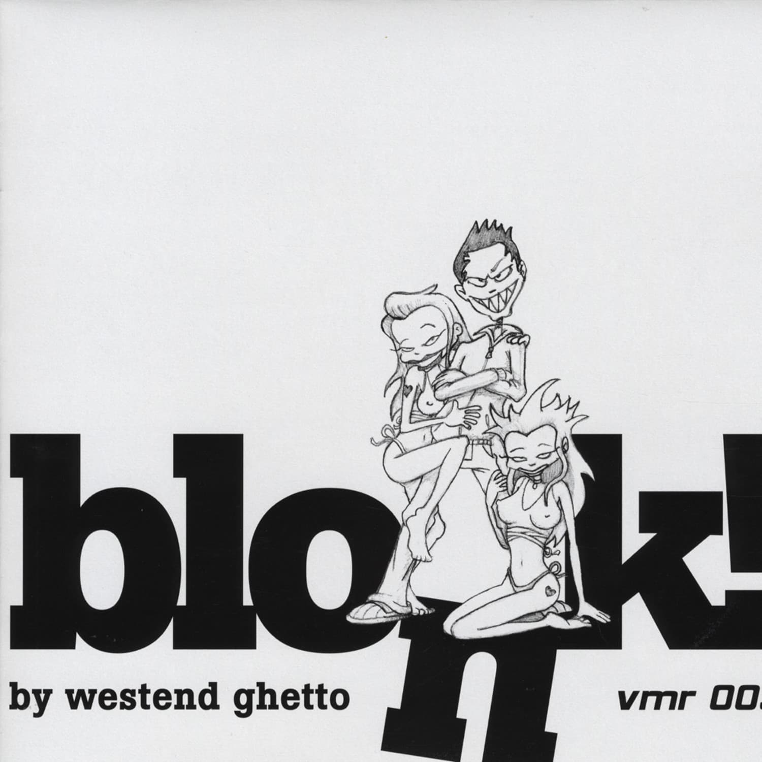 Westend Ghetto - BLONK!